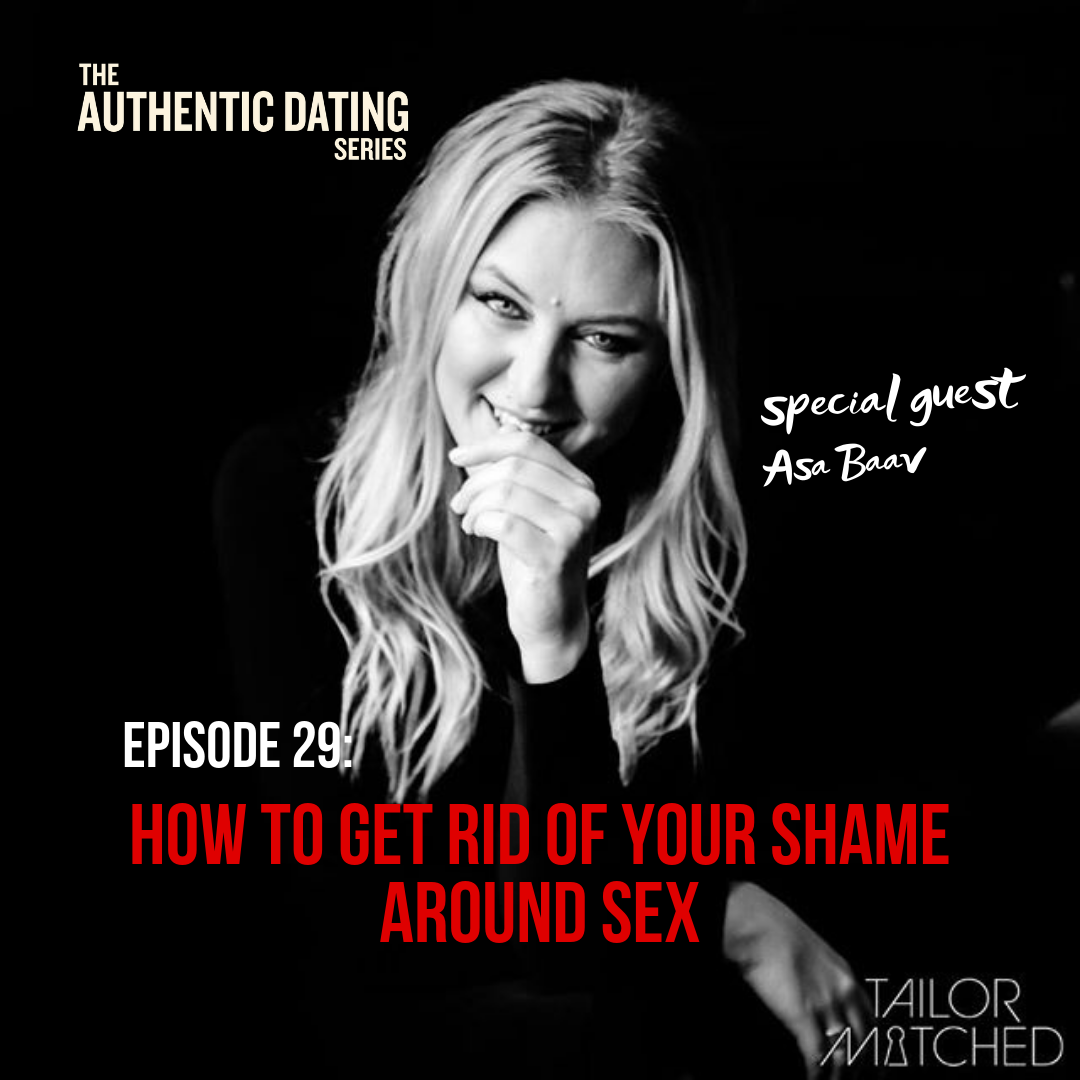 EP29: How To Get Rid Of Your Shame Around Sex