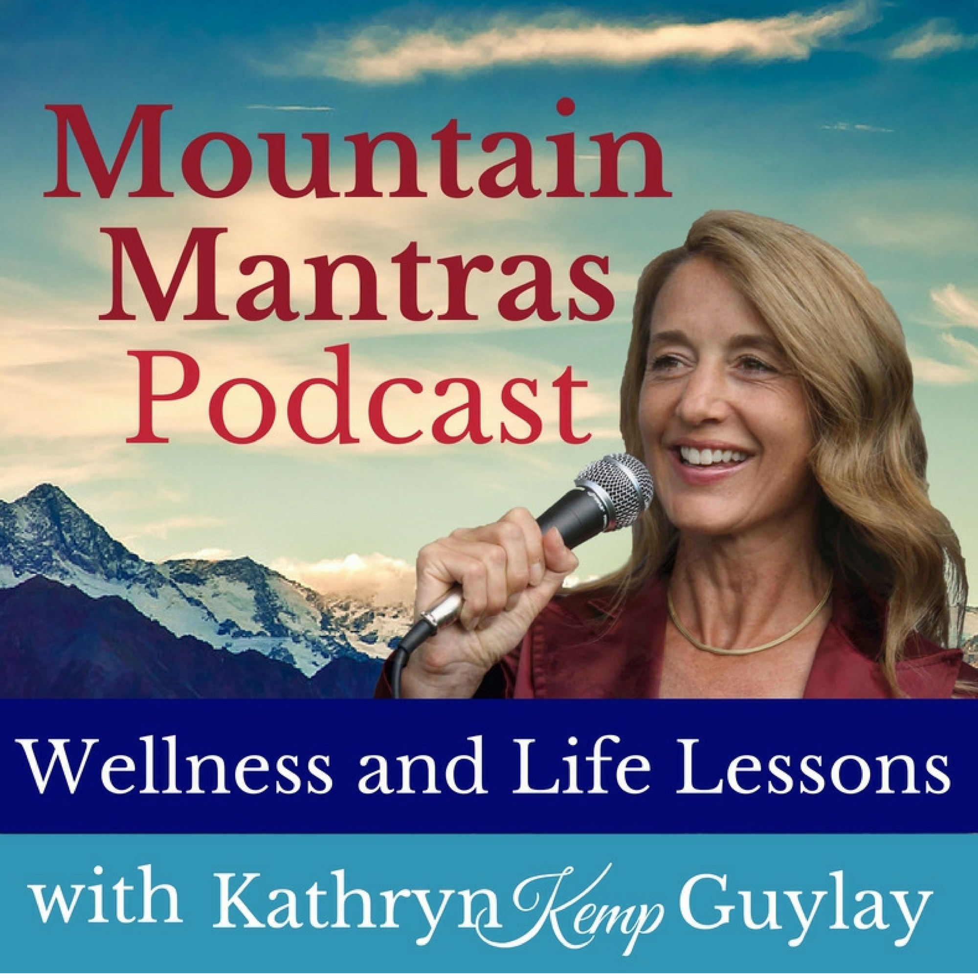 Mountain Mantras: Wellness and Life Lessons