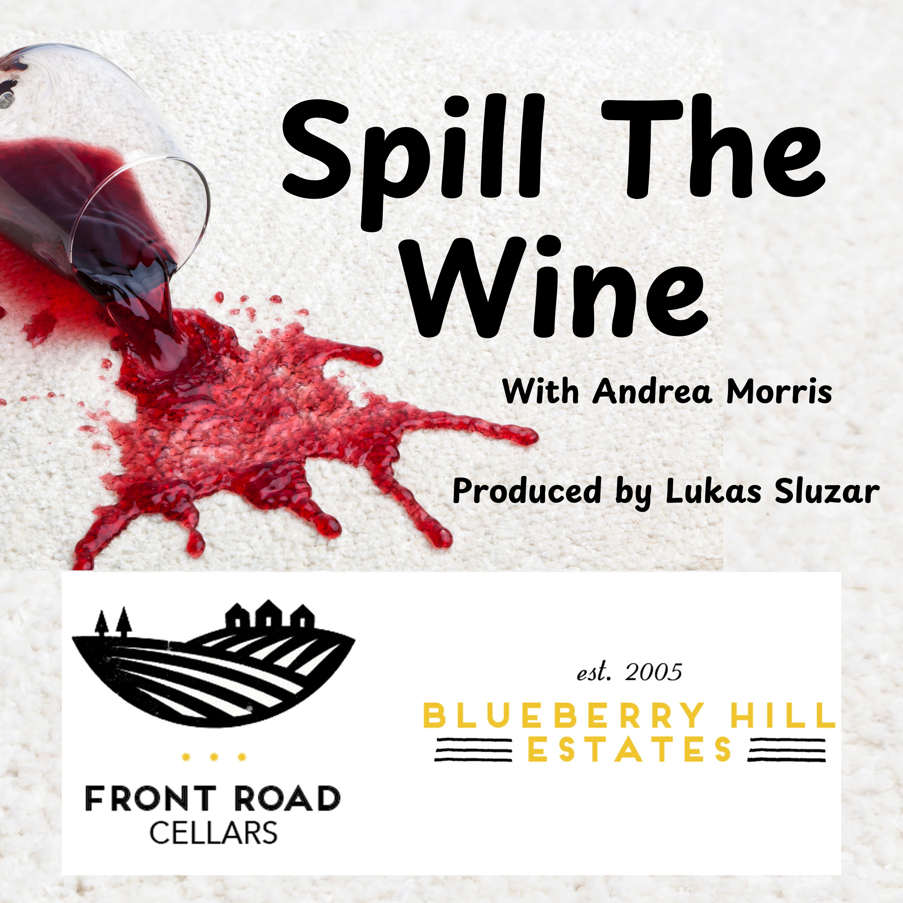 Spill the Wine Episode 29: I found my thrill on Blueberry Hill: A visit to Front Road Cellars