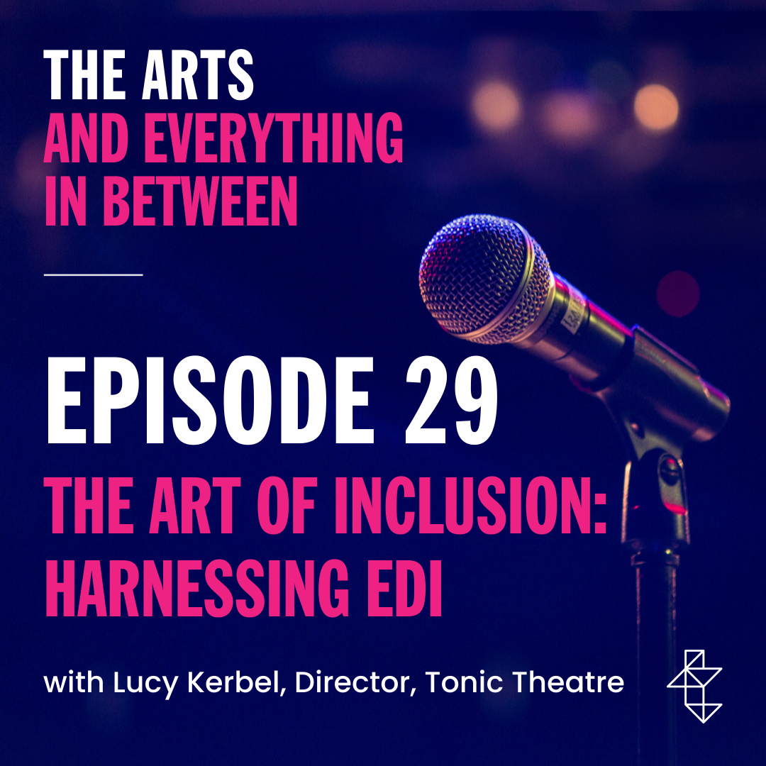 The Arts and Everything In Between
