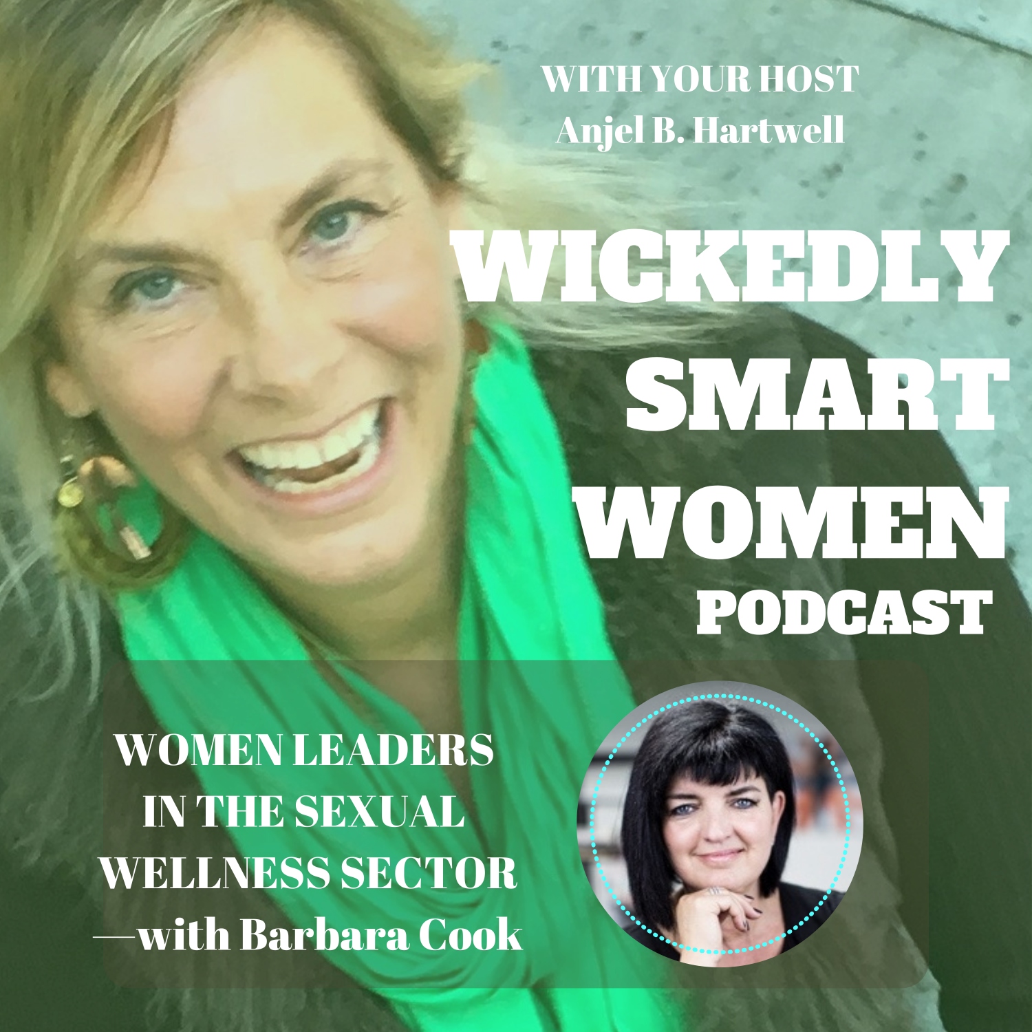Women Leaders in the Sexual Wellness Sector—with Barbara Cook - 144