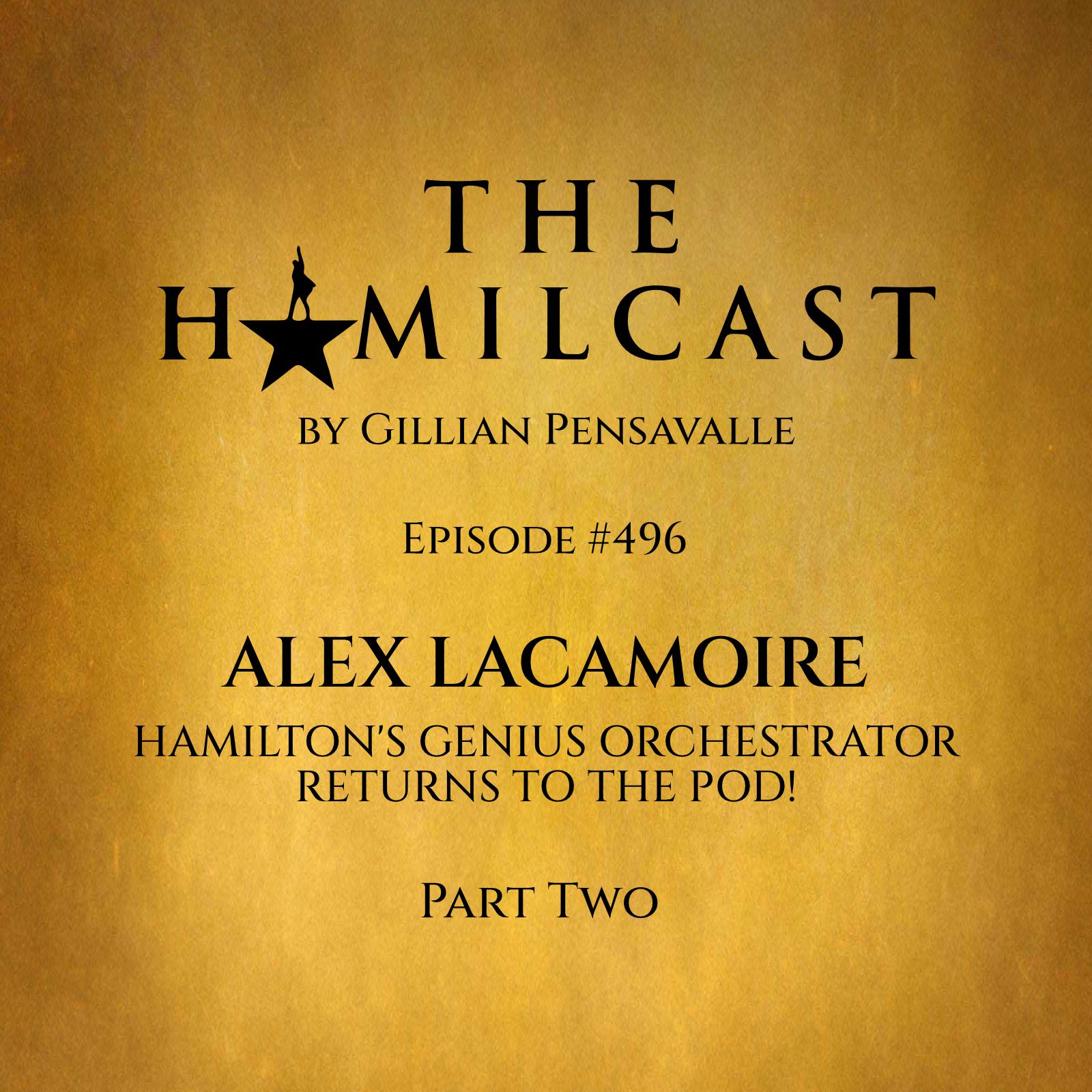 #496: Alex Lacamoire Returns! // Part Two