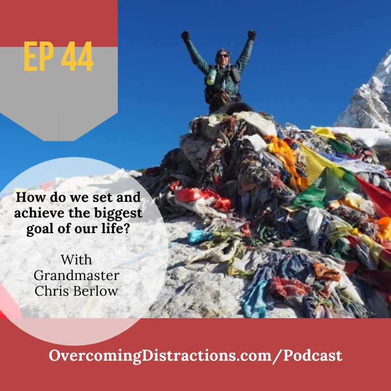 How do we set and achieve the biggest goal of our life?