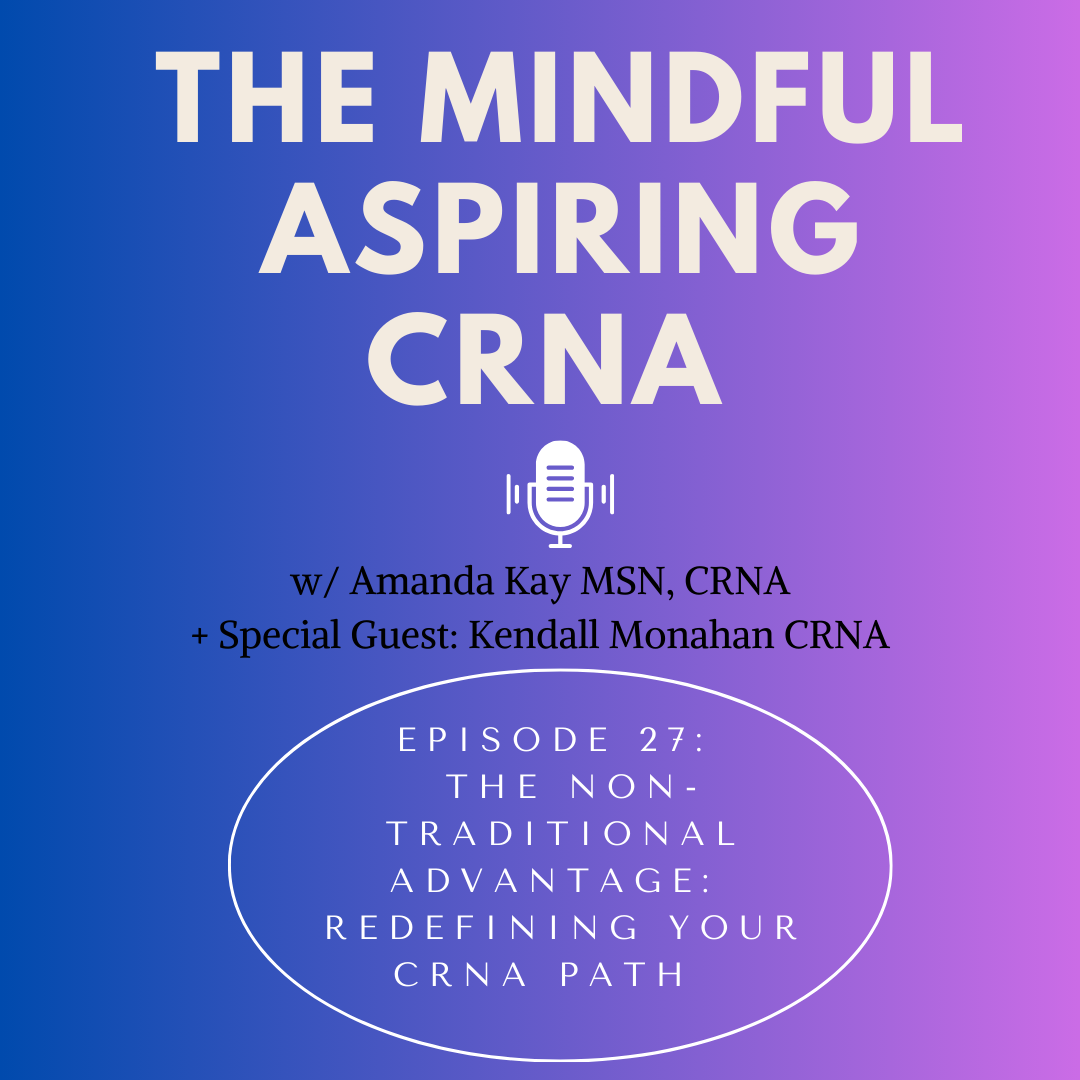 The Mindful Aspiring CRNA Podcast