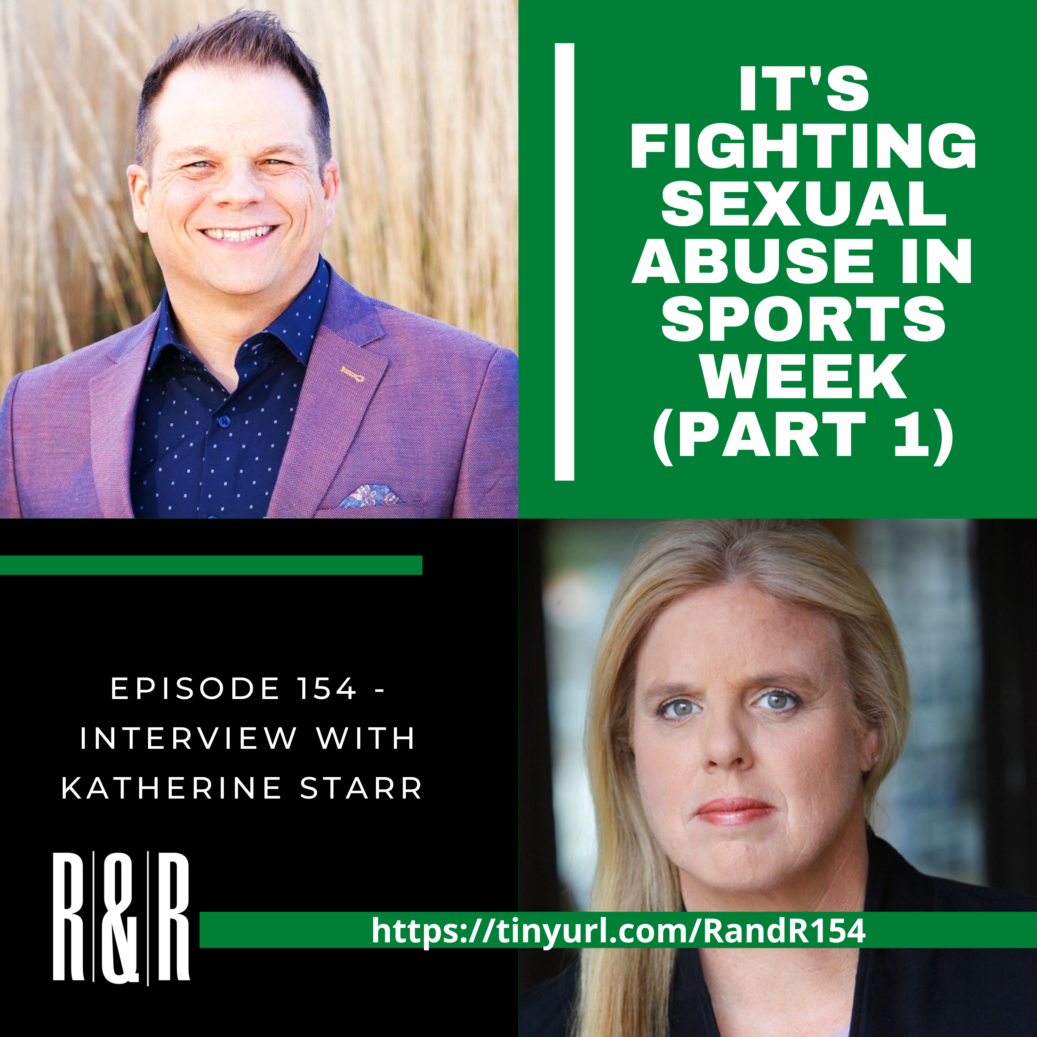 Episode 154 Fight Against Sexual Abuse in Sports with Katherine Starr (Part 1)