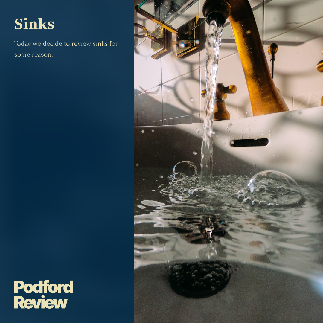 Podford Review: Sinks