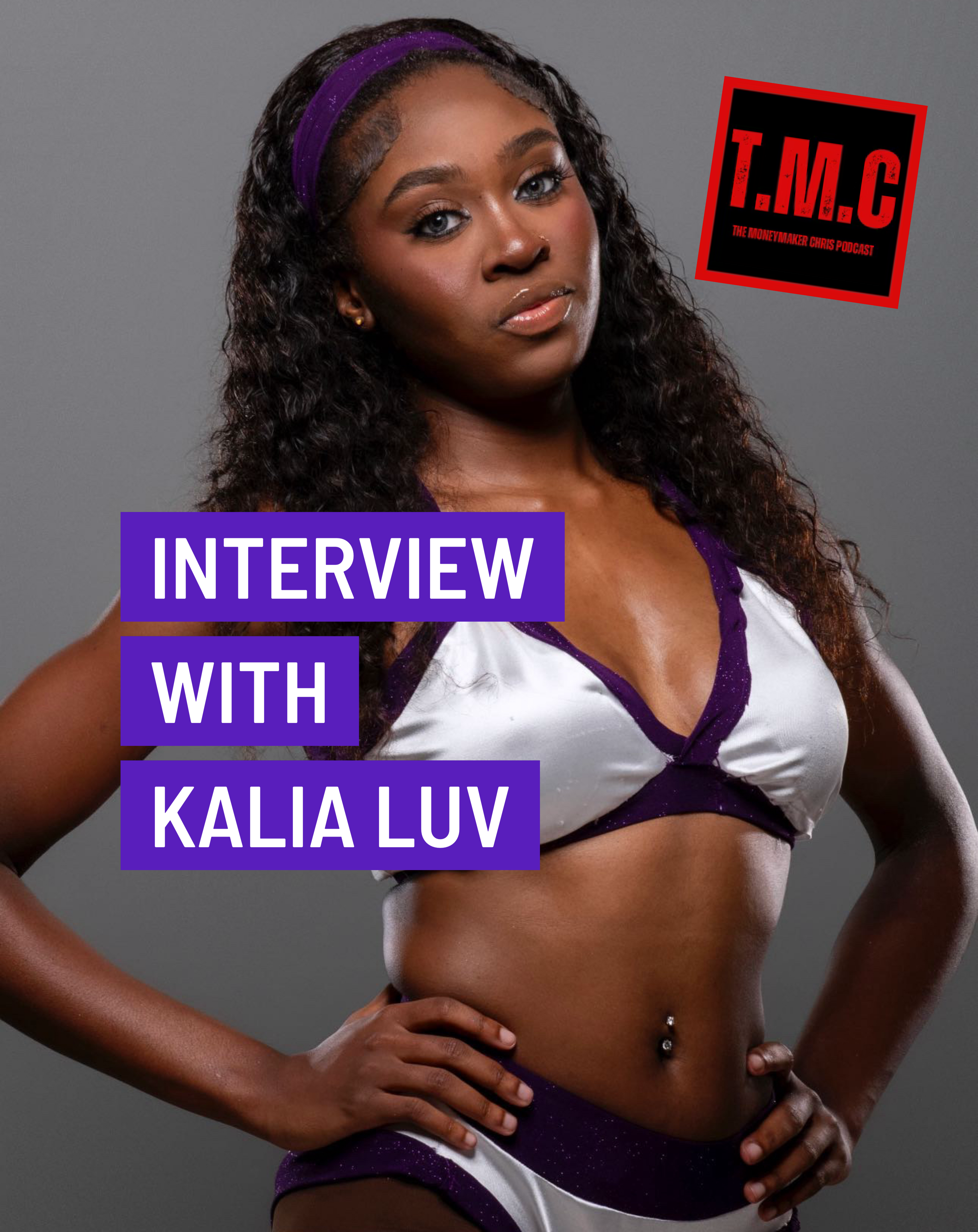 TMC Podcast Season 2 Episode 55. Interview with Kalia Luv