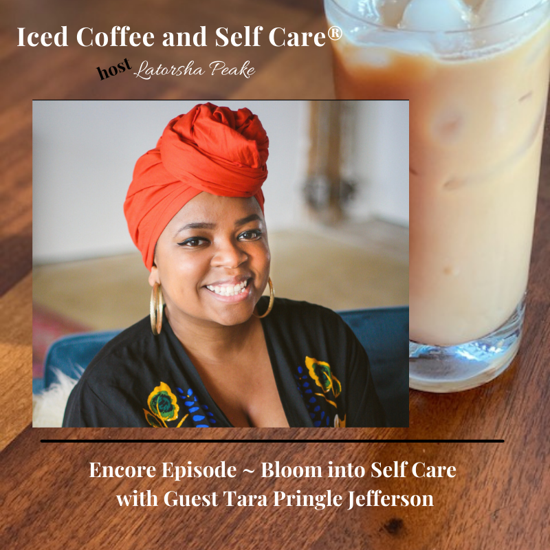 Iced Coffee and Self Care ®