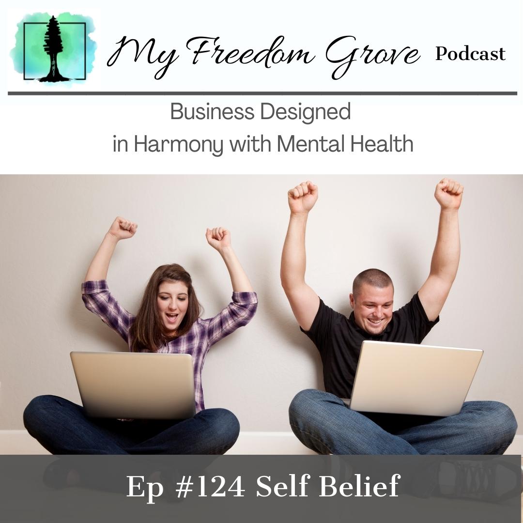 Episode #124 Self Belief