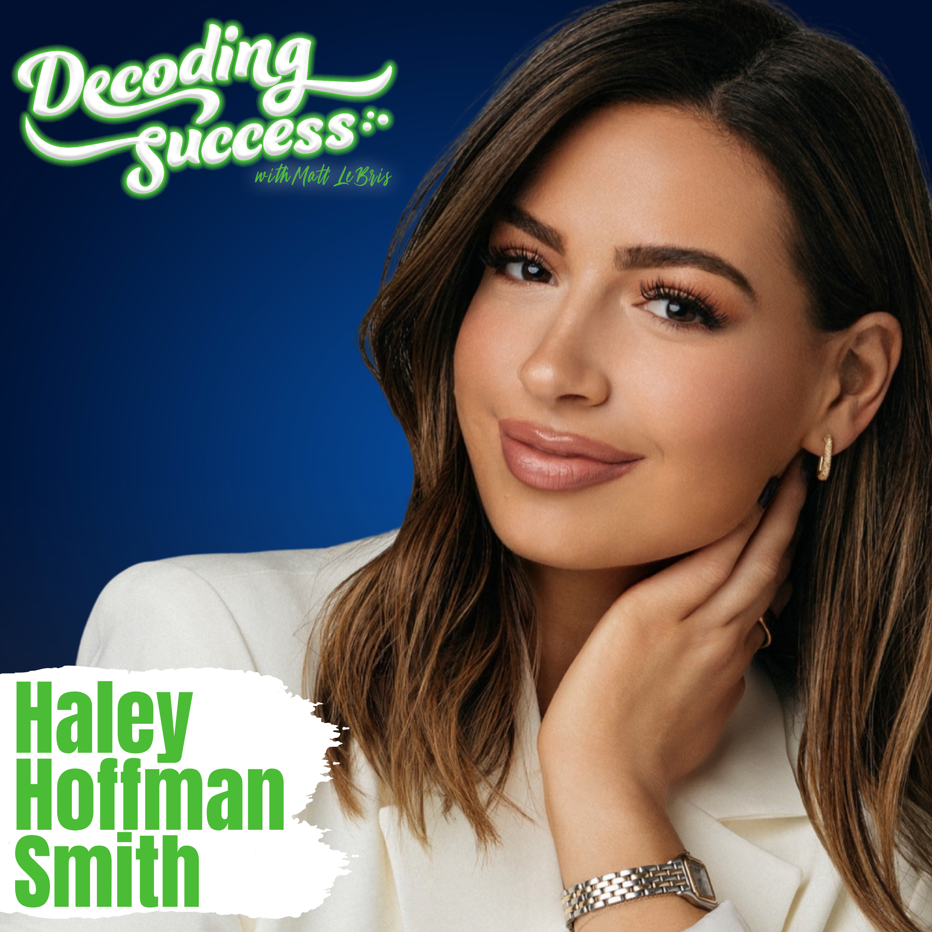 351. Haley Hoffman Smith: You’re Not Blocked, You’re Believing the Wrong Thing
