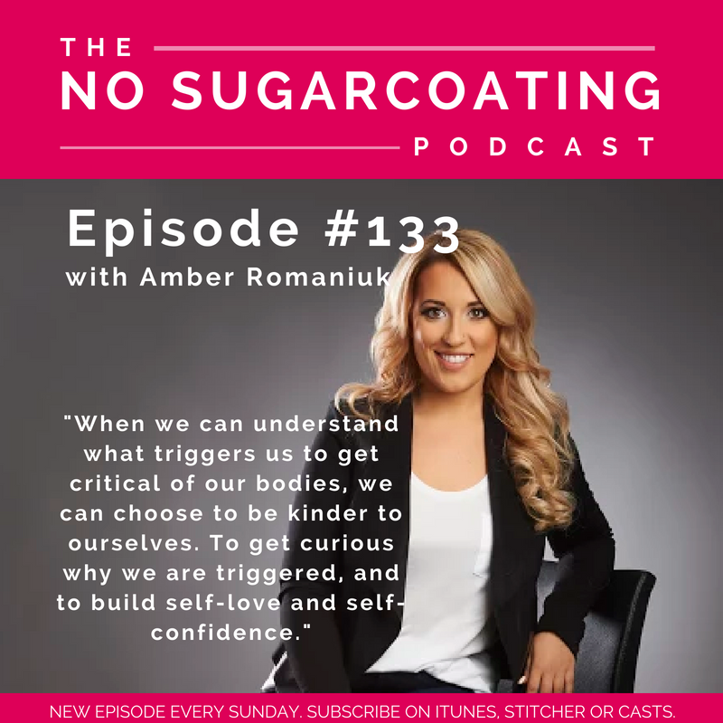 #133 Exploring Triggers of Body Criticism, Costs of Body Criticism Triggering Self-Sabotage & Shifting Body Criticism To Body Love