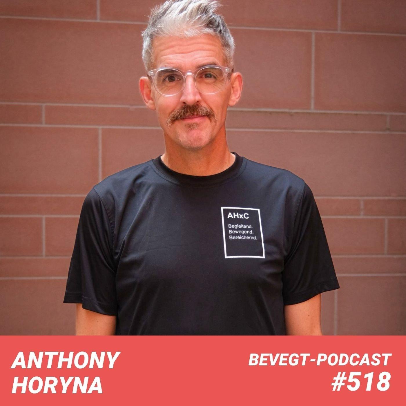 #518 - Anthony Horyna: Wie geht man weiter, wenn plötzlich nichts mehr geht? episode artwork