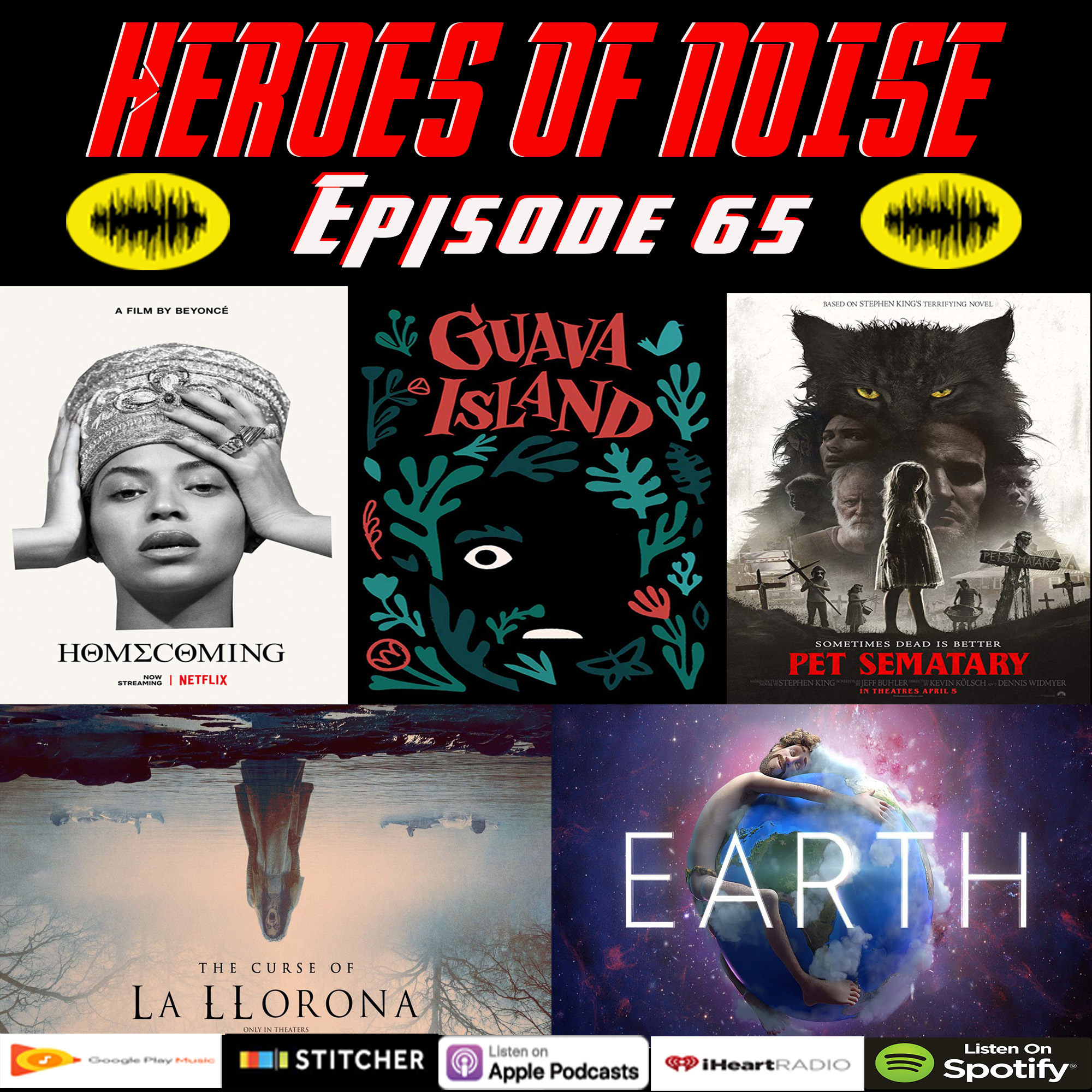 Episode 65 - Beyonce's 'Homecoming', Guava Island, Pet Sematary, The Curse of La Llorona, and Lil Dicky's 'Earth'