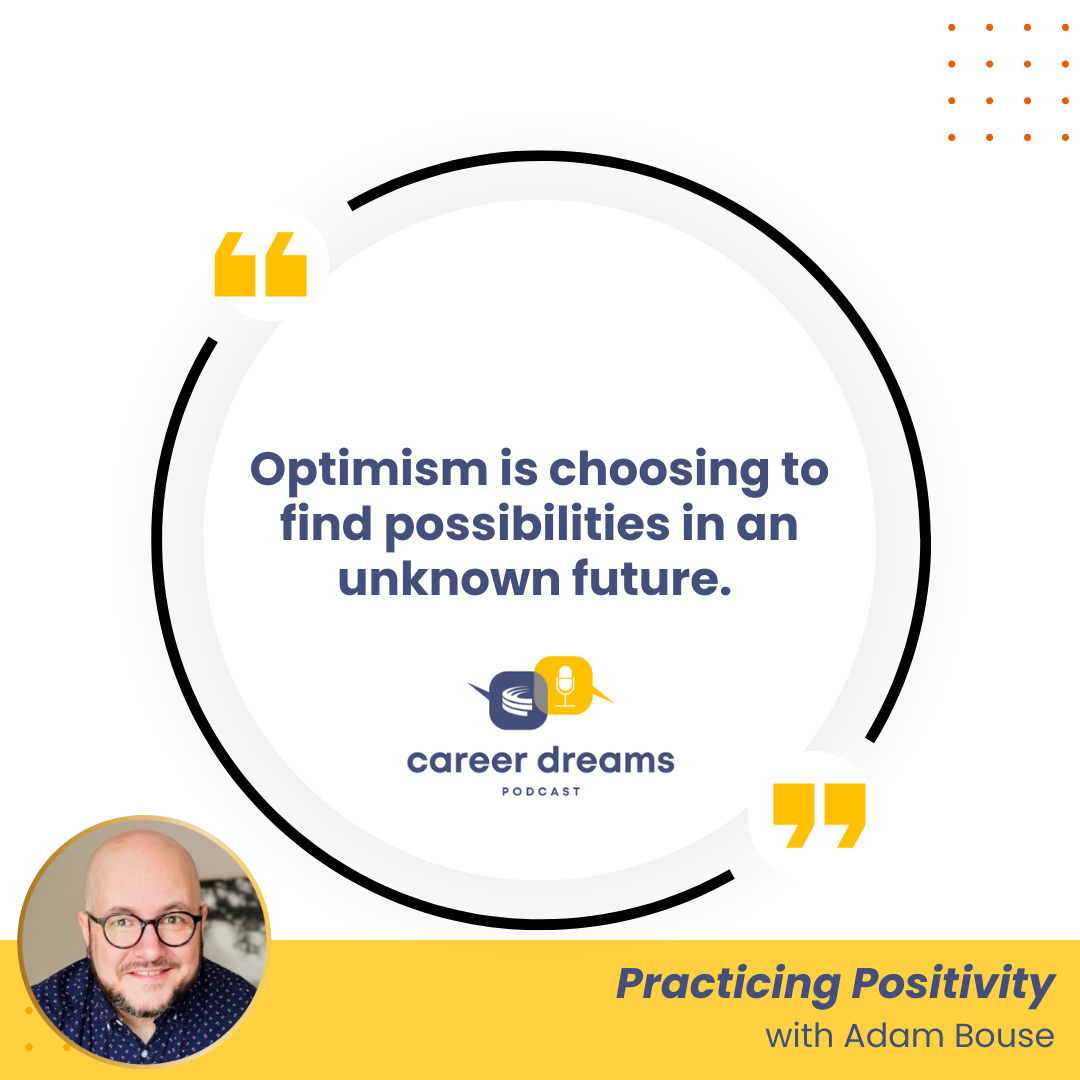 187: Practicing Positivity