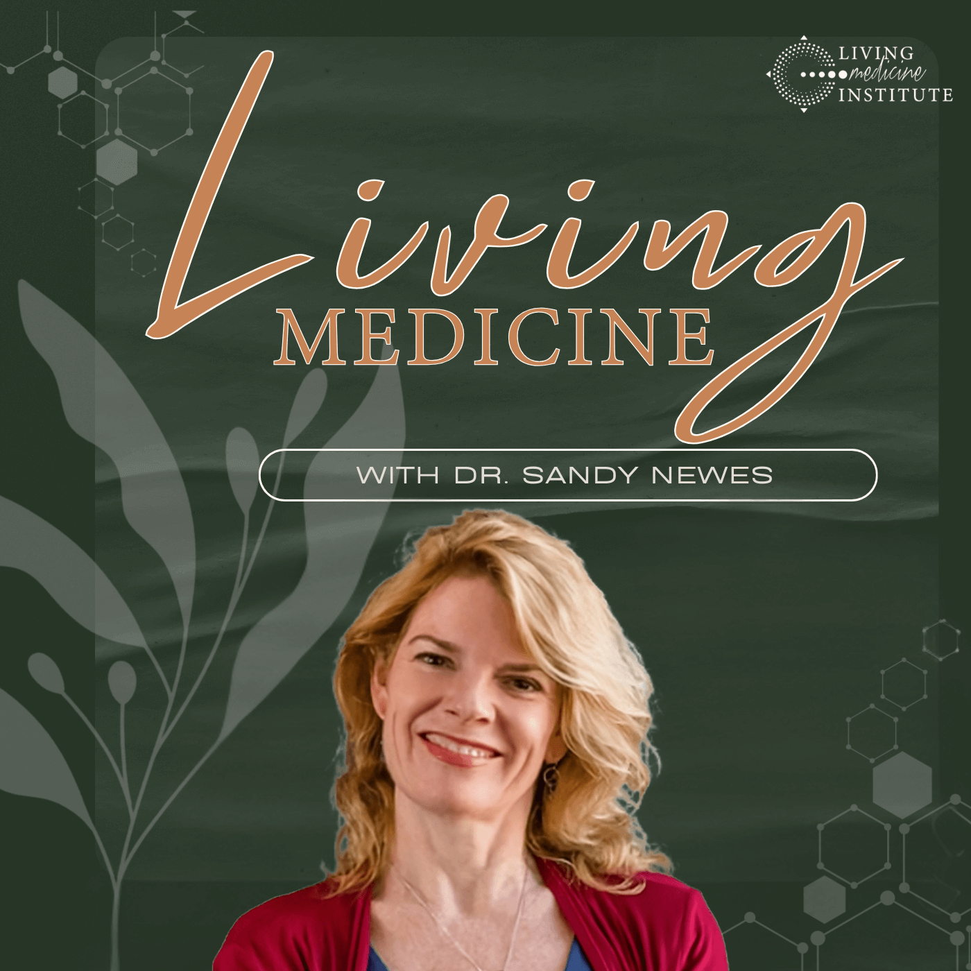 Living Medicine