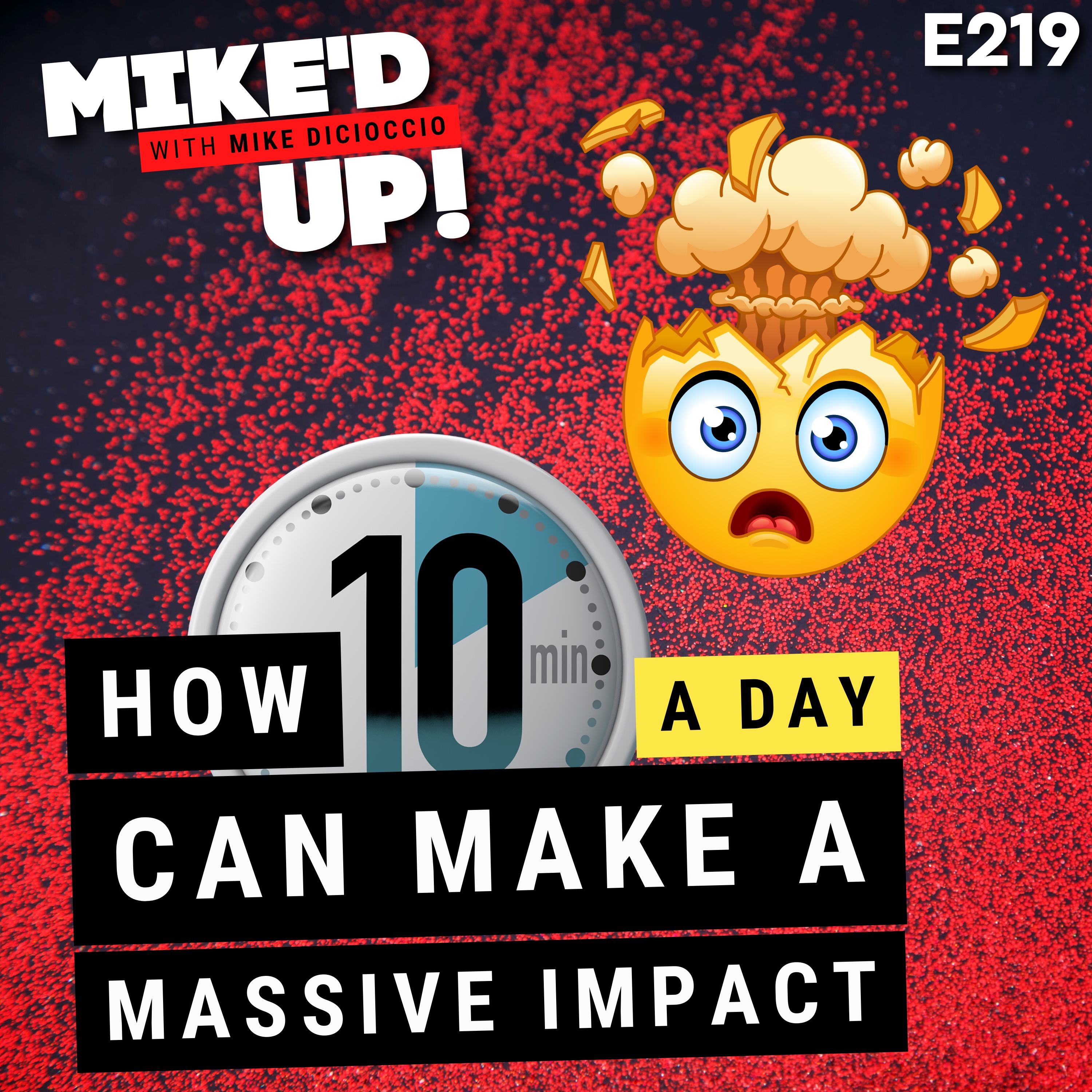 MIKE\'D UP!