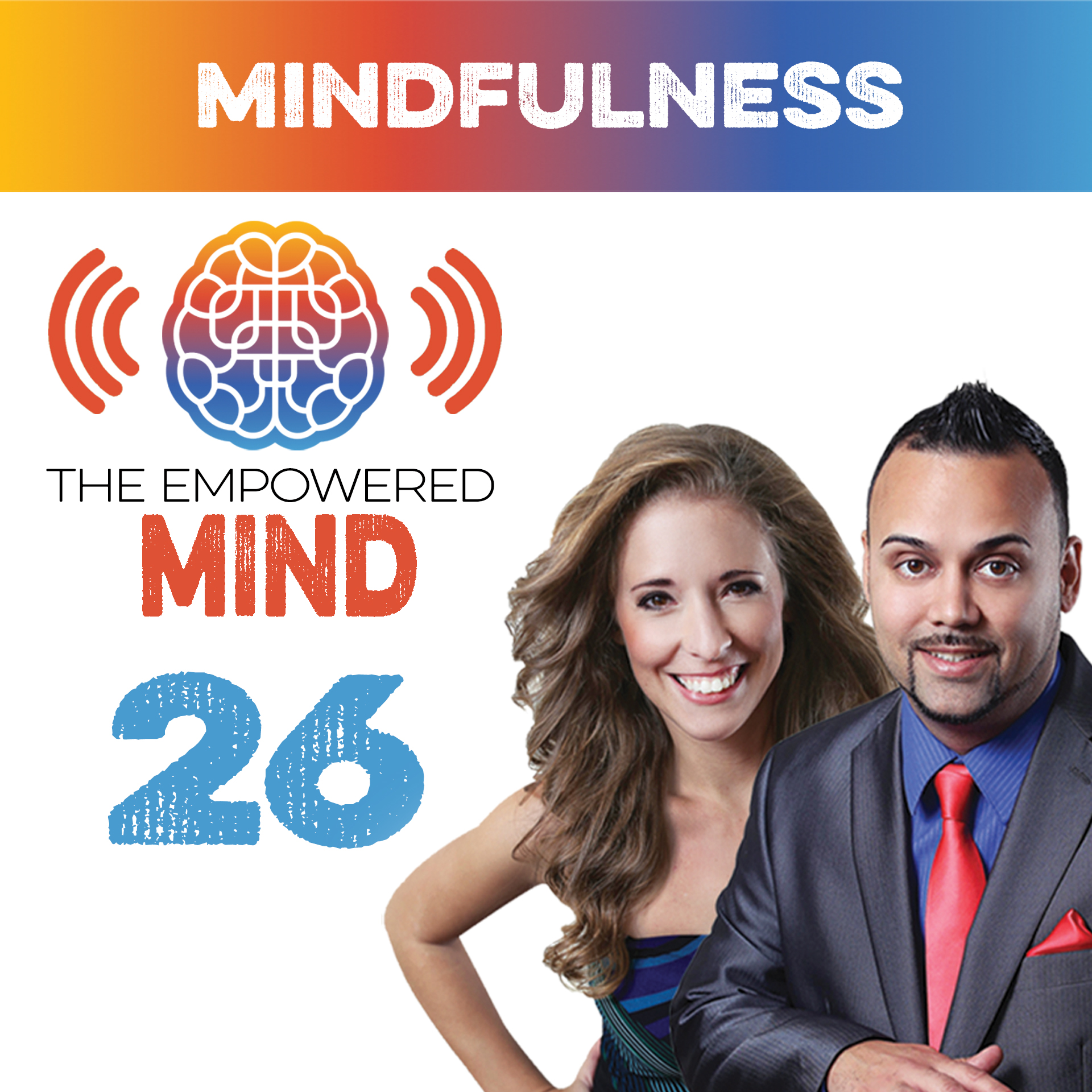Episode 26: Mindfulness Will Extend Your Life
