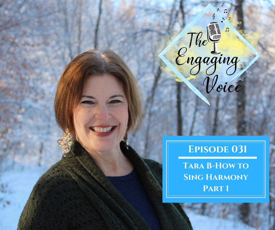 Episode 031 | Tara B | How to Sing Harmony Part 1