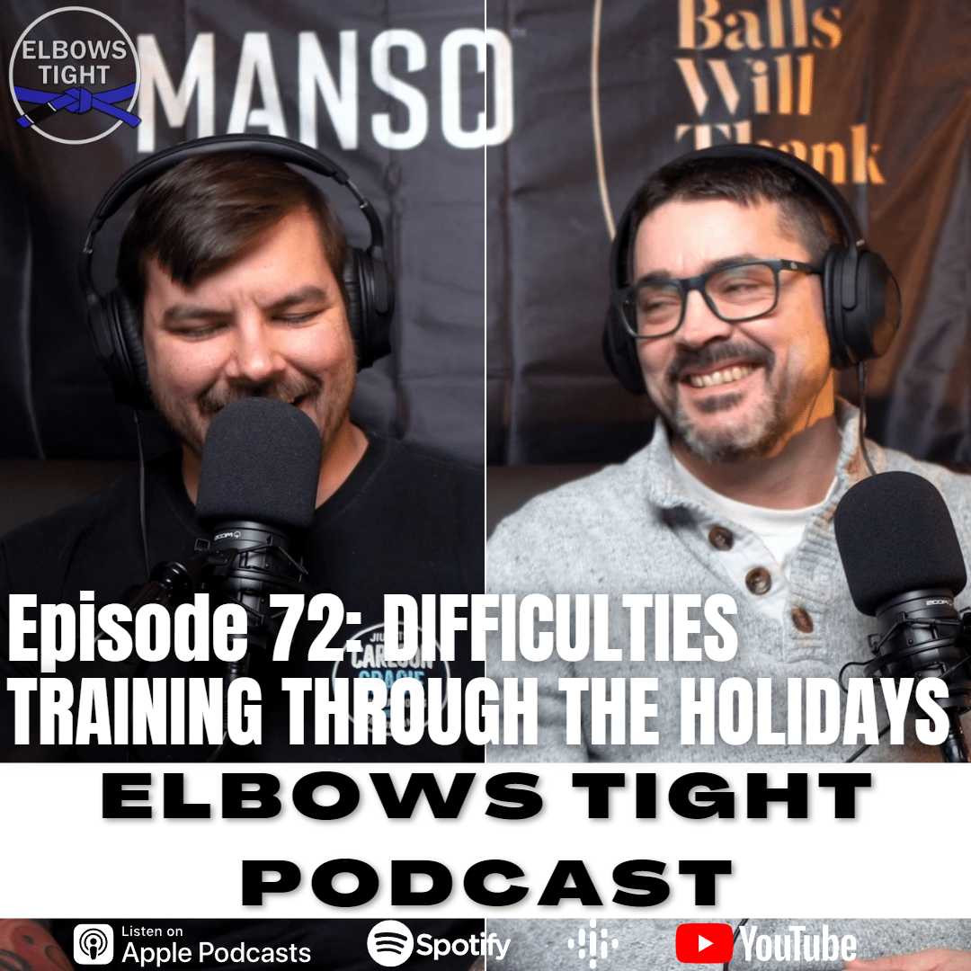 Elbows Tight Podcast: The Beginners Journey Through Jiu-Jitsu