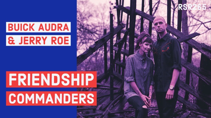 RSR265 - Buick Audra & Jerry Roe - Sludge Stoner Doom Rock with Friendship Commanders and Steve Albini