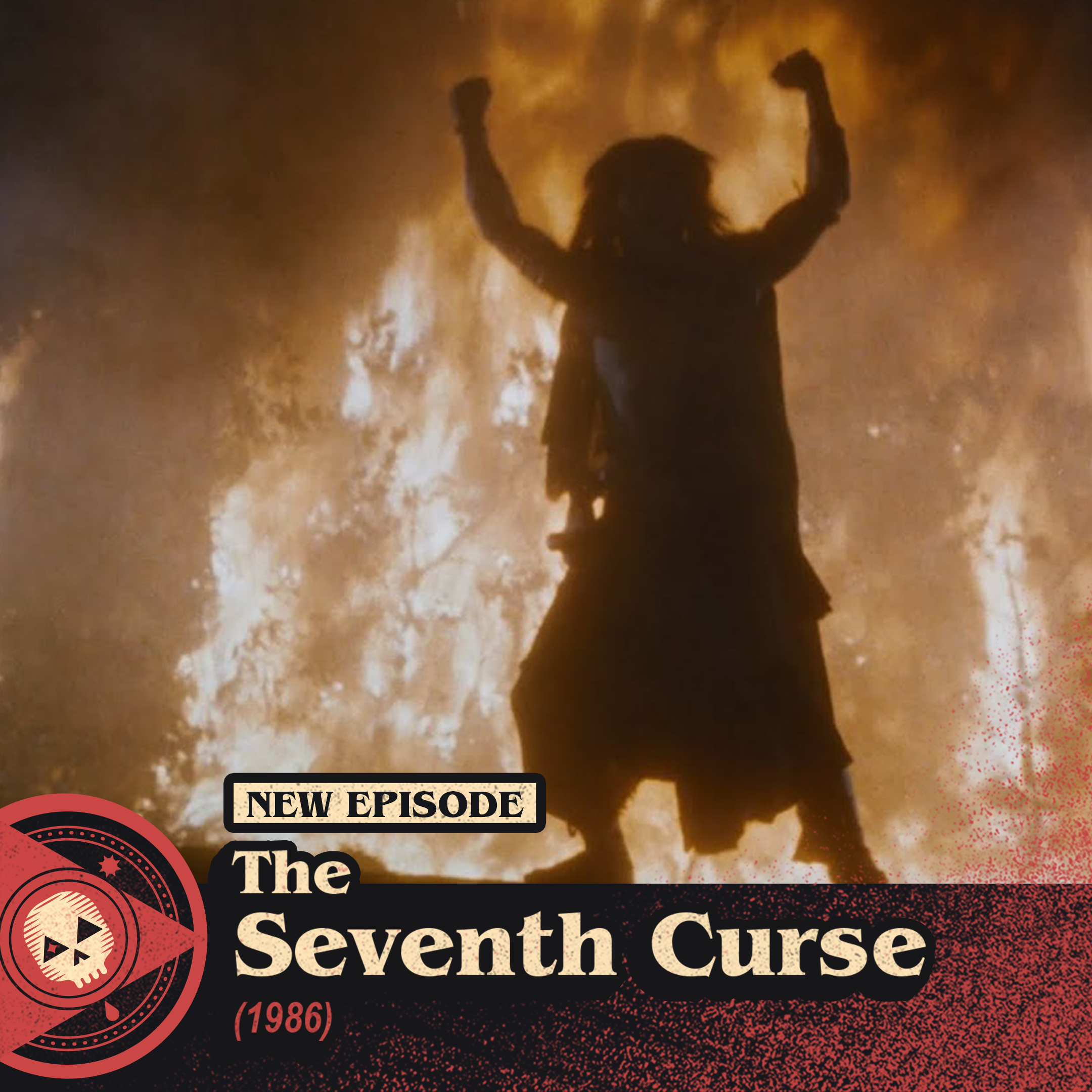 #526 – The Seventh Curse (1986)