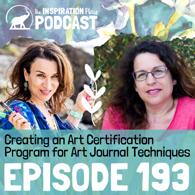 193: Creating an Art Certification Program for Art Journal Techniques with Rakefet Hadar