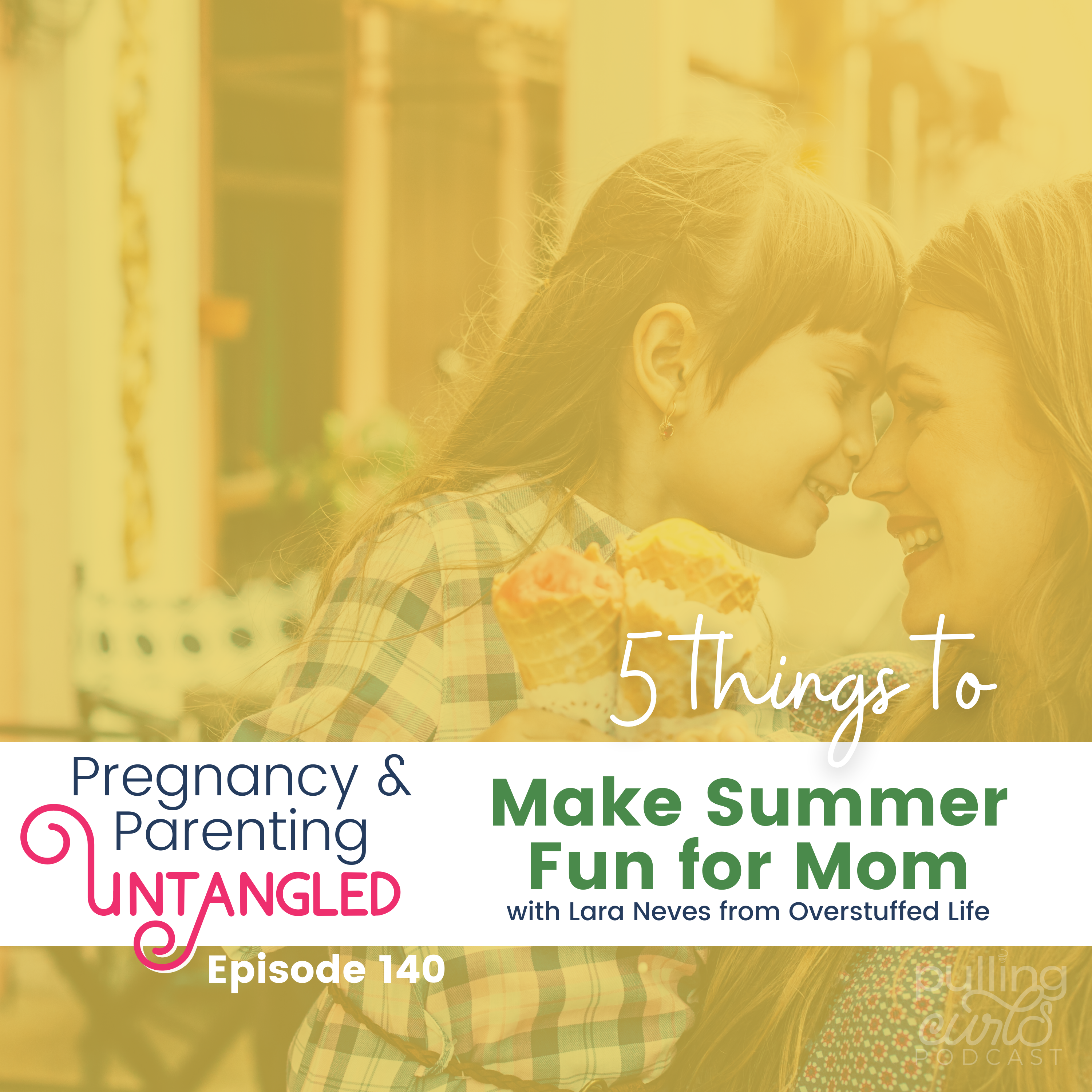 Pulling Curls Podcast: Pregnancy & Parenting Untangled