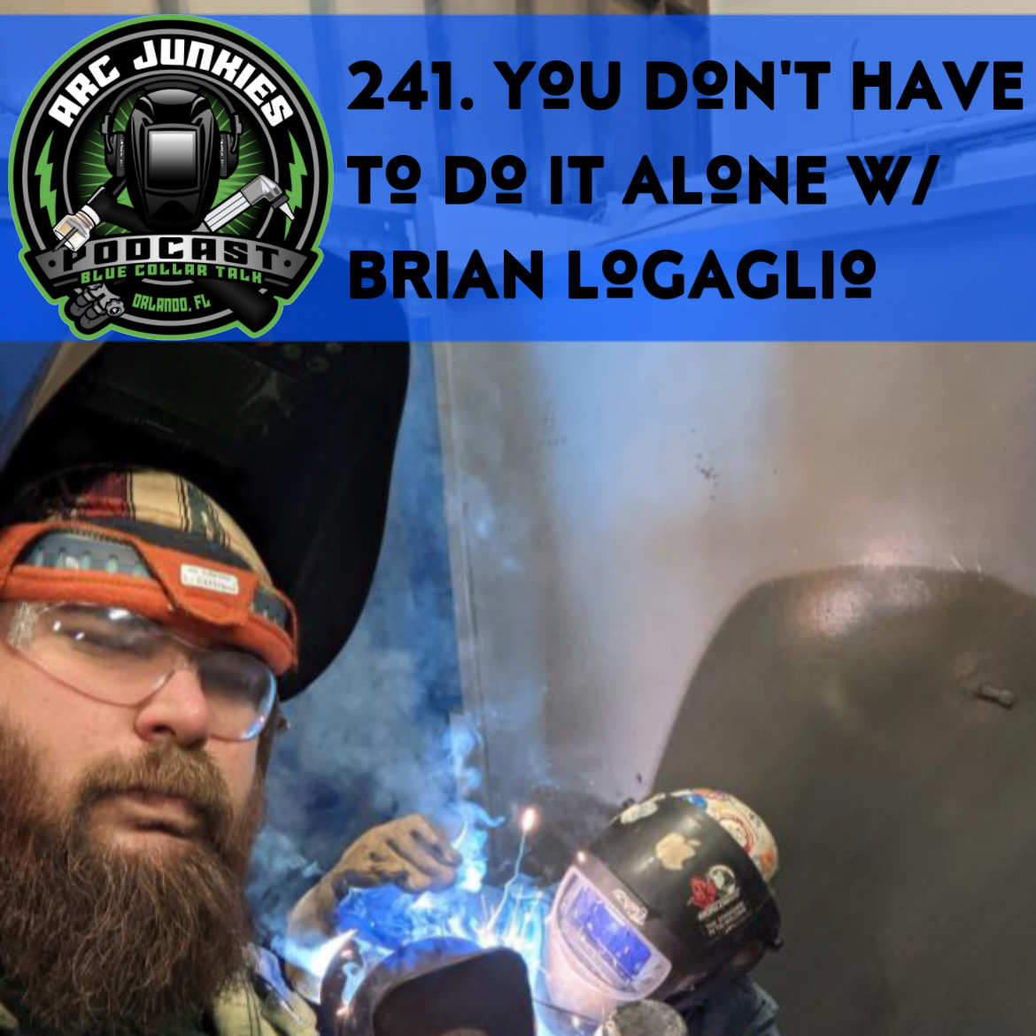241. You Don't Have To Do It Alone w/ Brian Logaglio