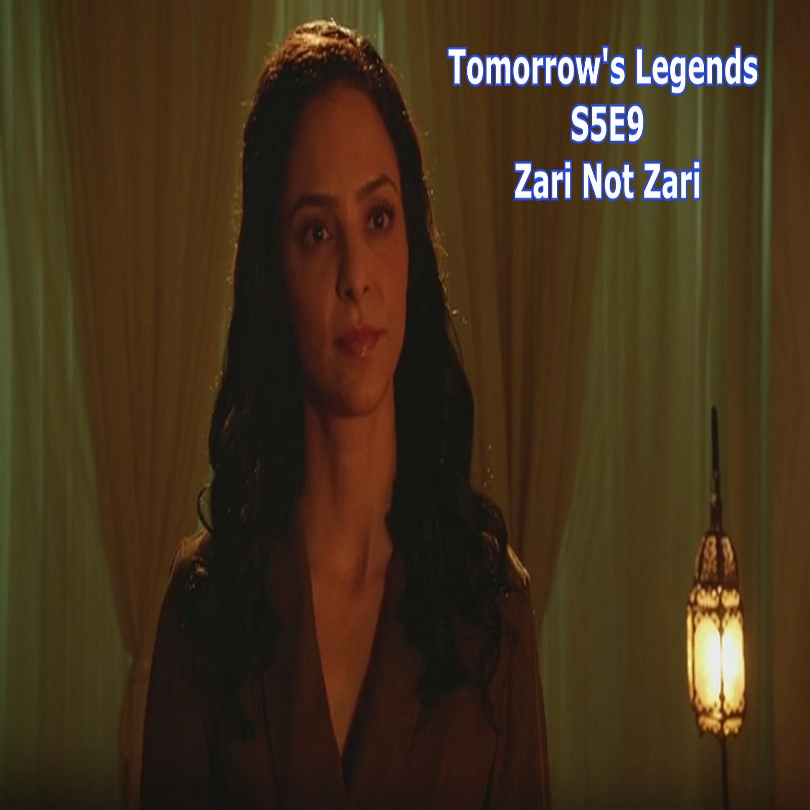 TL112 - Legends S5E9 - Zari, Not Zari