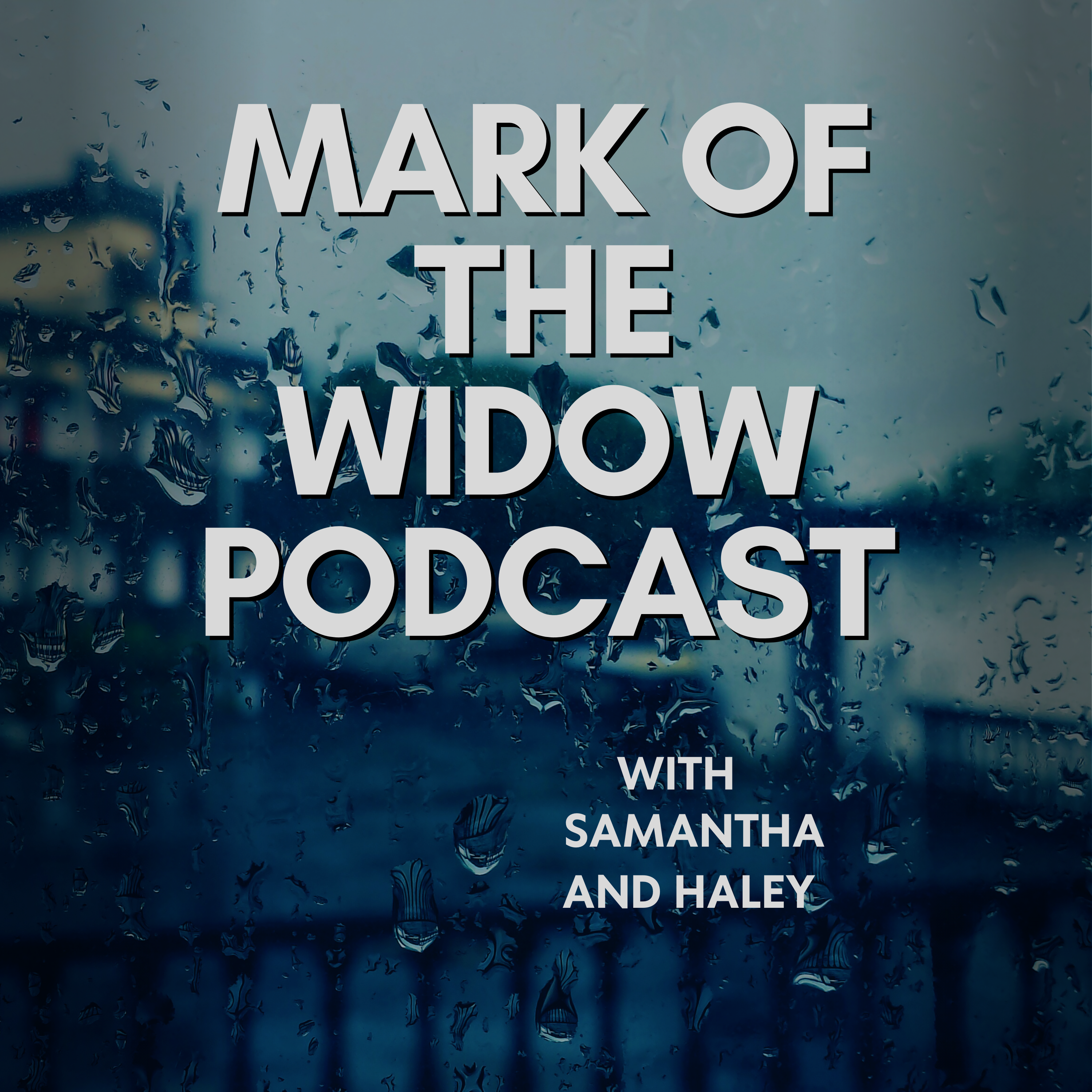 Mark of the Widow Podcast