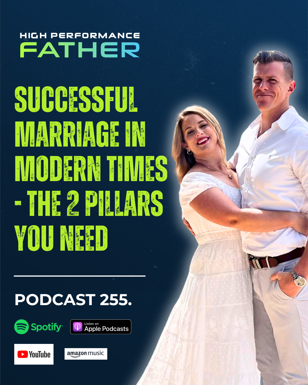 258. Successful Marriage In Modern Times - The 2 Pillars You Need