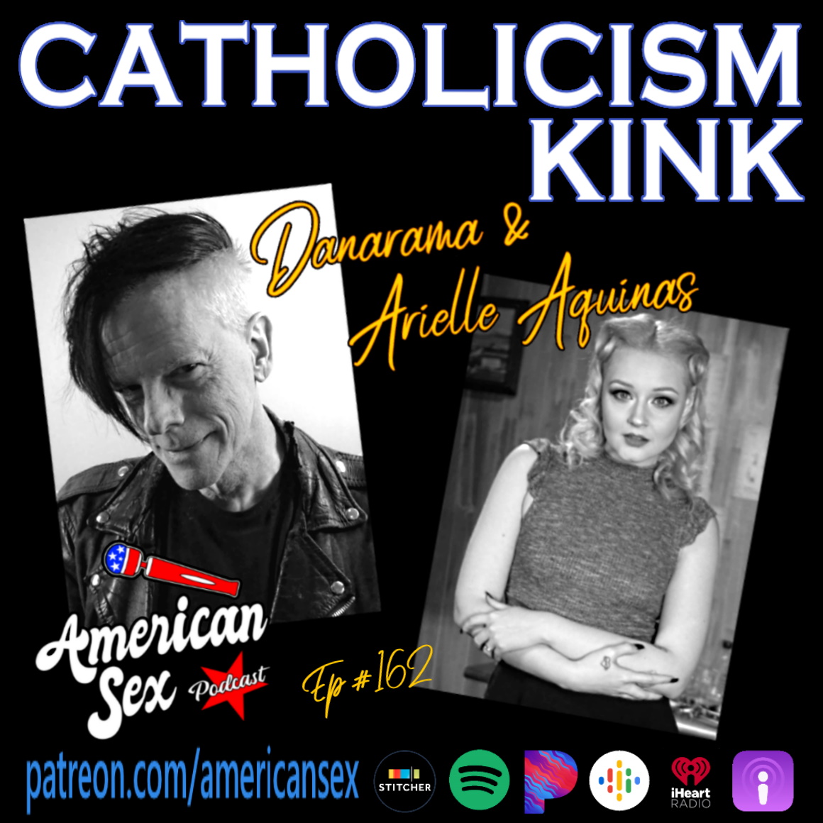 Catholicism Kink w/ Arielle Aquinas & Danarama - Ep 162