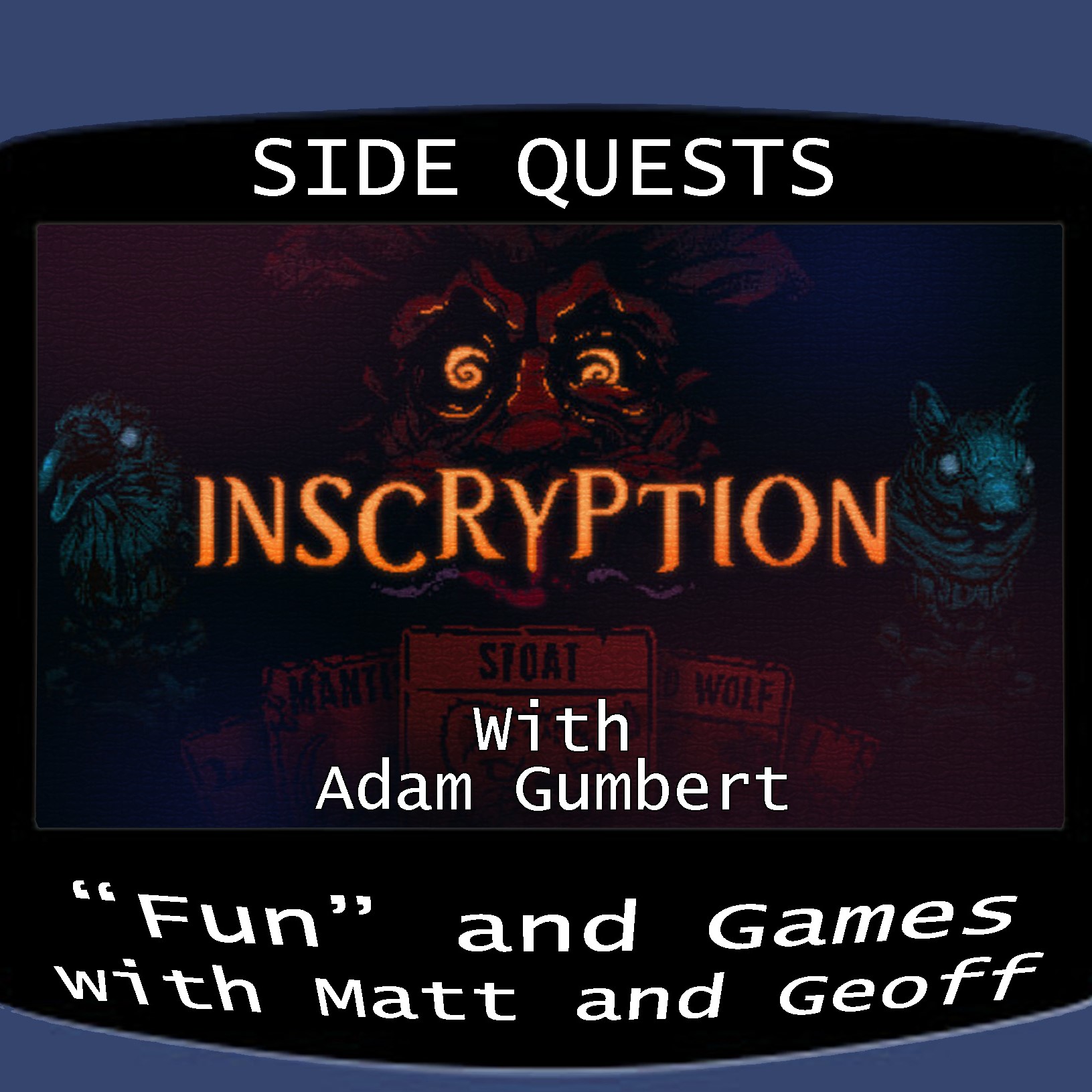 Side Quests Episode 394: Inscryption with Adam Gumbert
