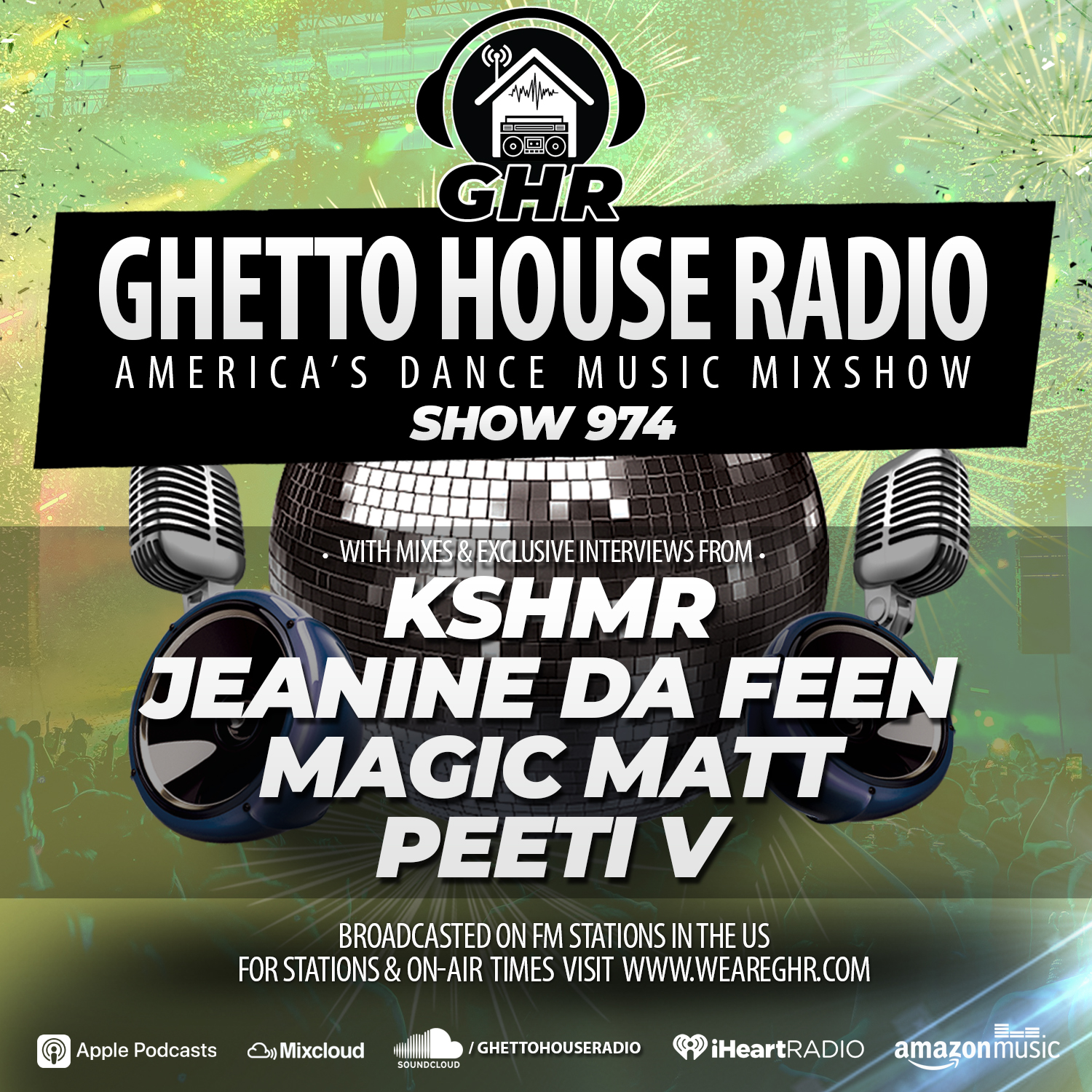 GHR - Show 974 - KSHMR, Peeti V, Magic Matt, Jeanine Da Feen