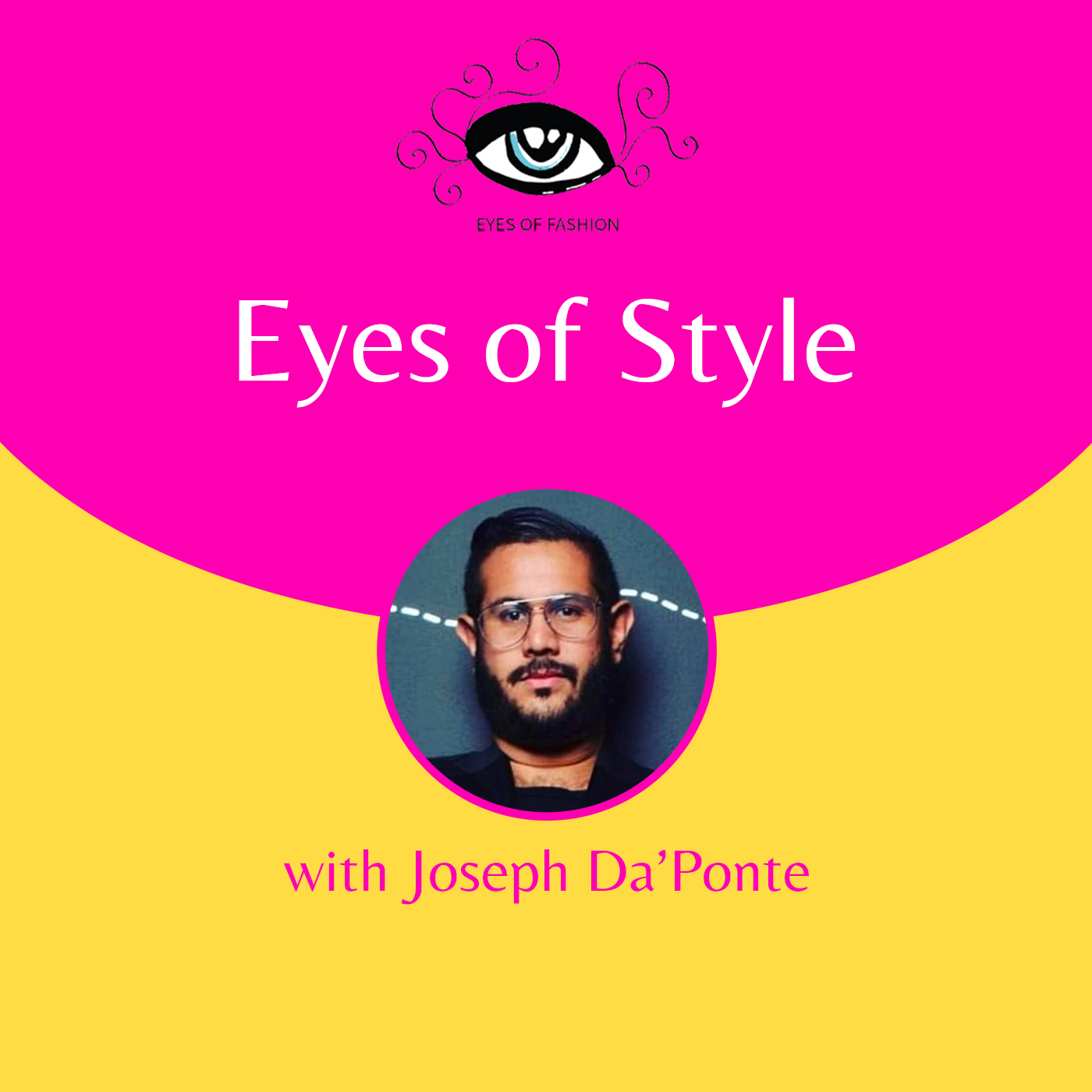 Eyes of Fashion Podcast