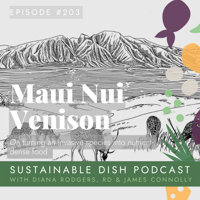 cover of episode Maui Nui Venison on Turning an Invasive Species into Nutrient-Dense Food