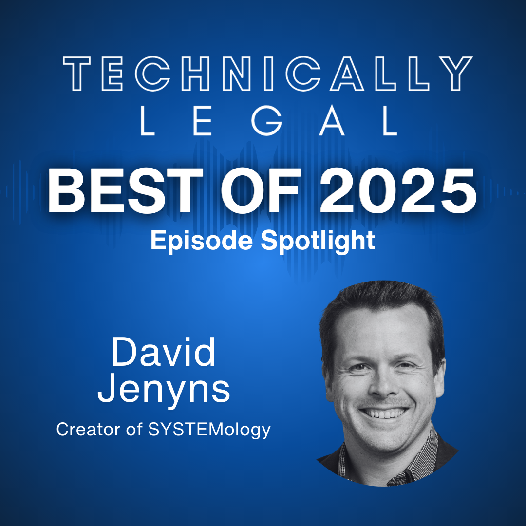 Best of 2025: Building and Documenting Better Legal Workflows: Insights from Systemology Author David Jenyns