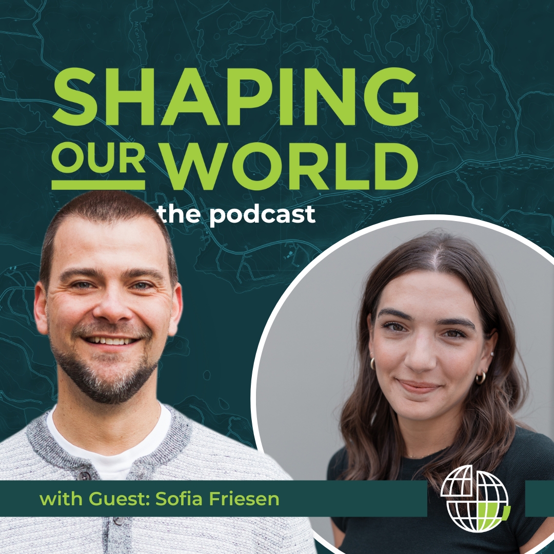 Shaping Our World