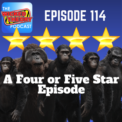 Ep. 114 - A Four Or Five Star Episode