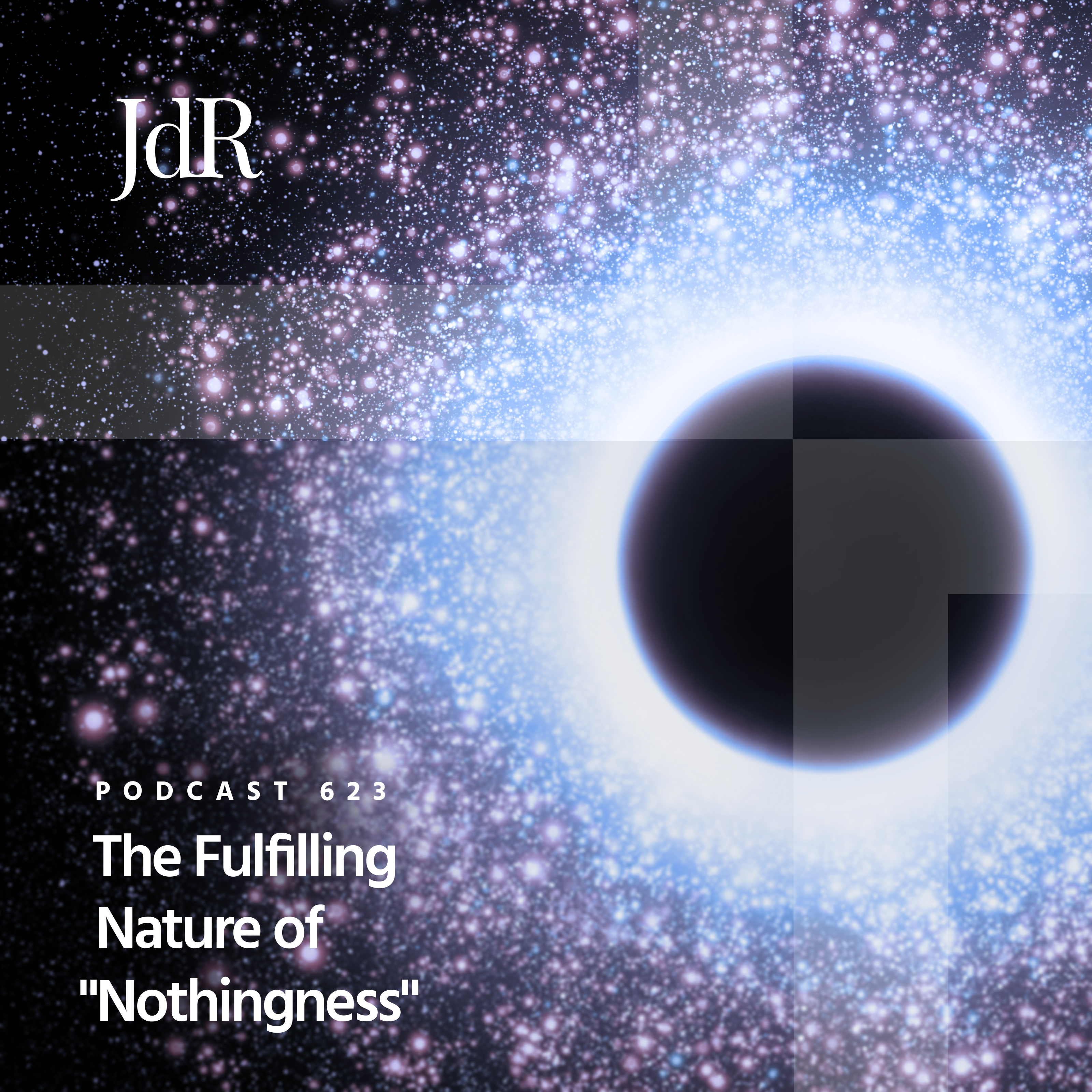JdR Podcast 623 - The Fulfilling Nature of 