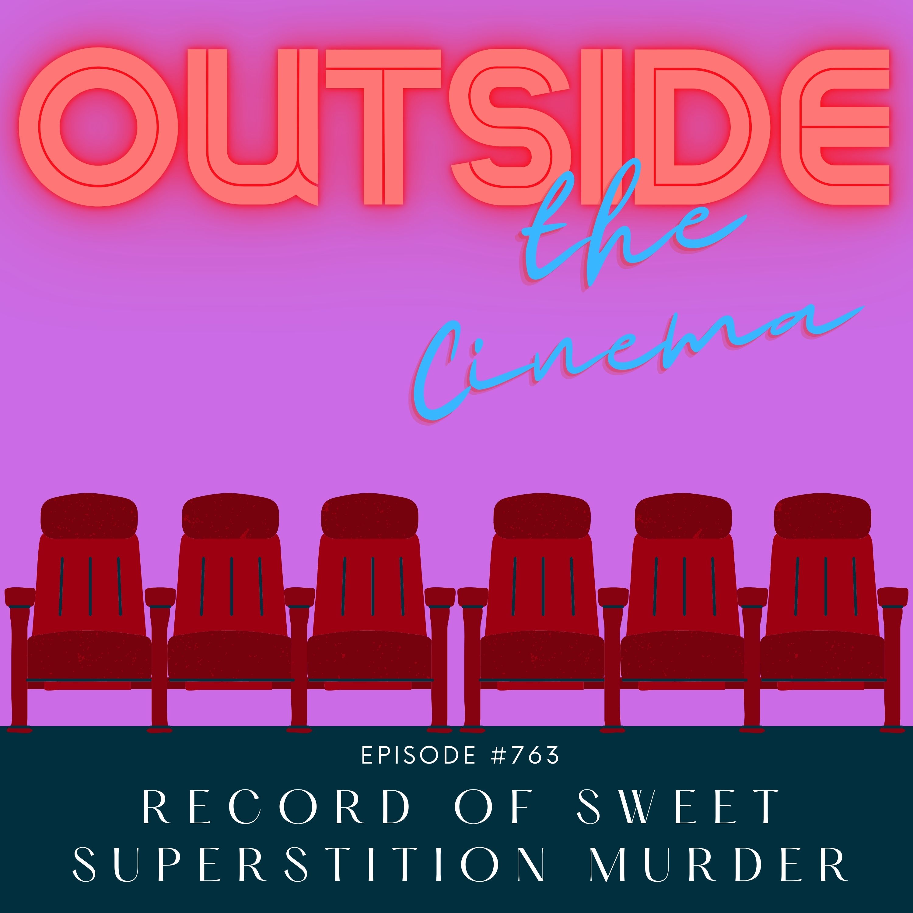 Episode 763 Record of Sweet Superstition Murder
