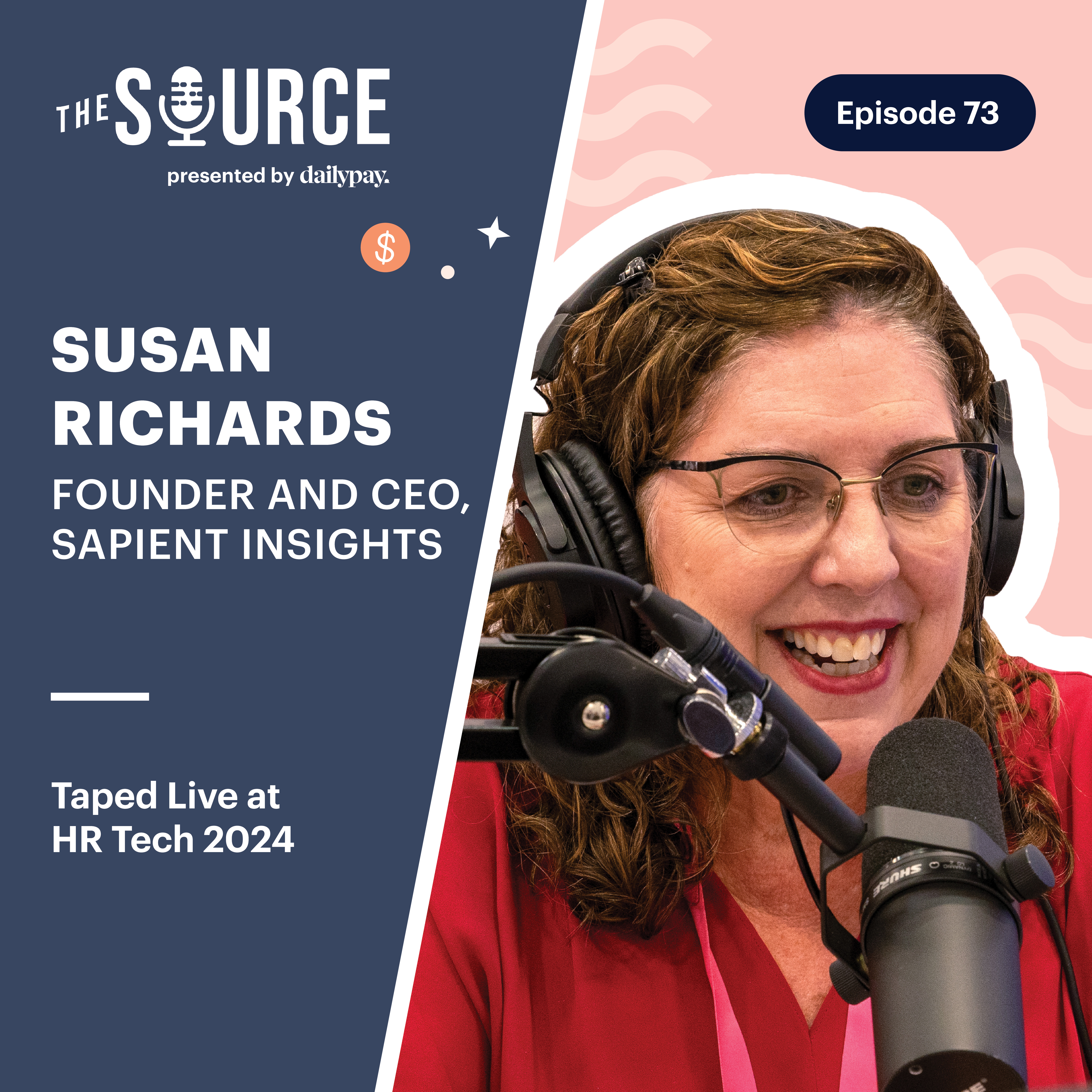 73: Susan Richards, Founder & CEO, Sapient Insights | Taped Live at HR Tech 2024