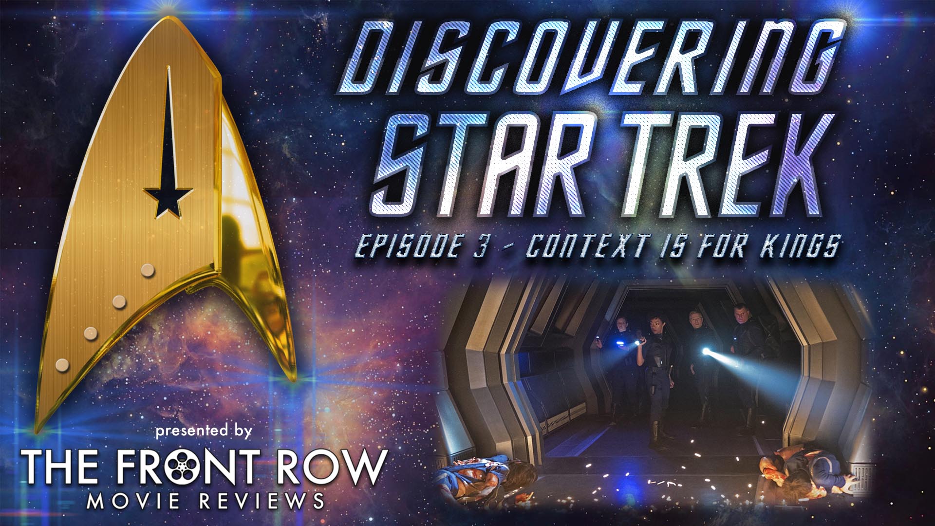Discovering Star Trek - Episode 3 - Context is for Kings