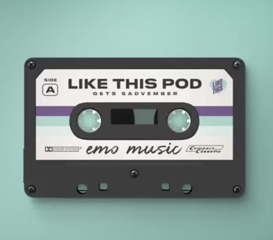 LIKE THIS POD - LTP Gets Sadvember: Emo Music