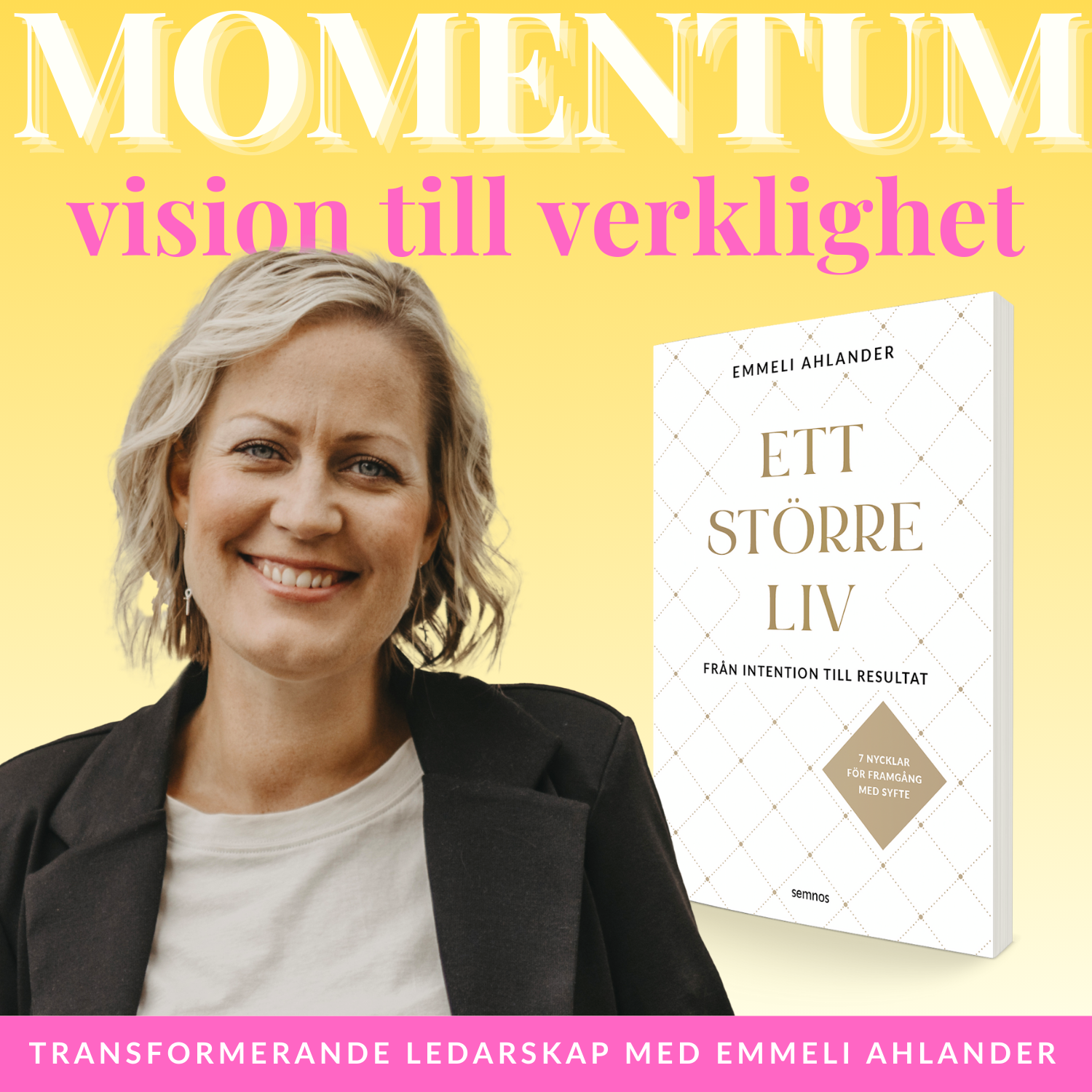 MOMENTUM – vision till verklighet, transformerande ledarskap och frihetsföretagande