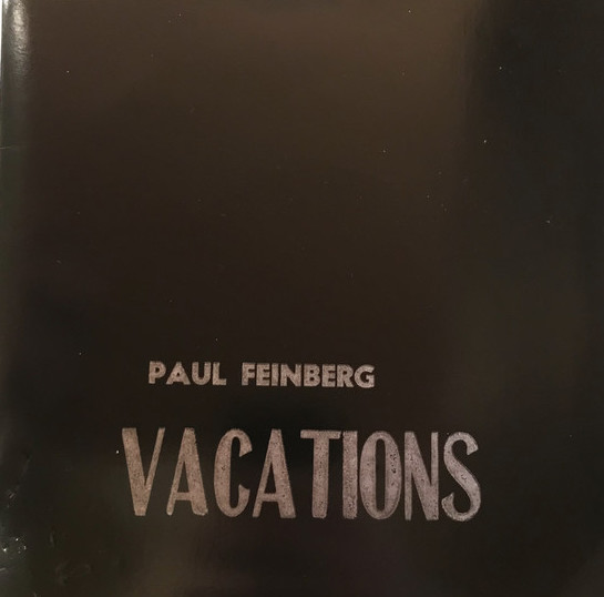 RICH & JOHNNY's INZANE MICHIGAN EPISODE #14 = PAUL FEINBERG from the mythical avant "VACATIONS" 7" 1980