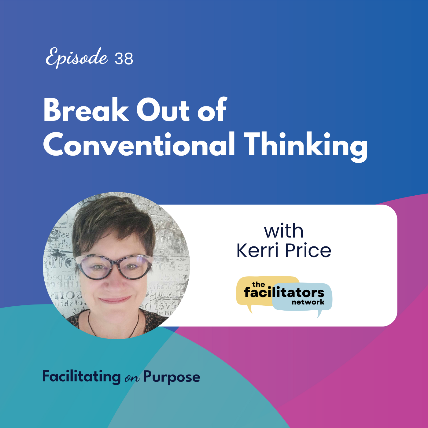Facilitating on Purpose