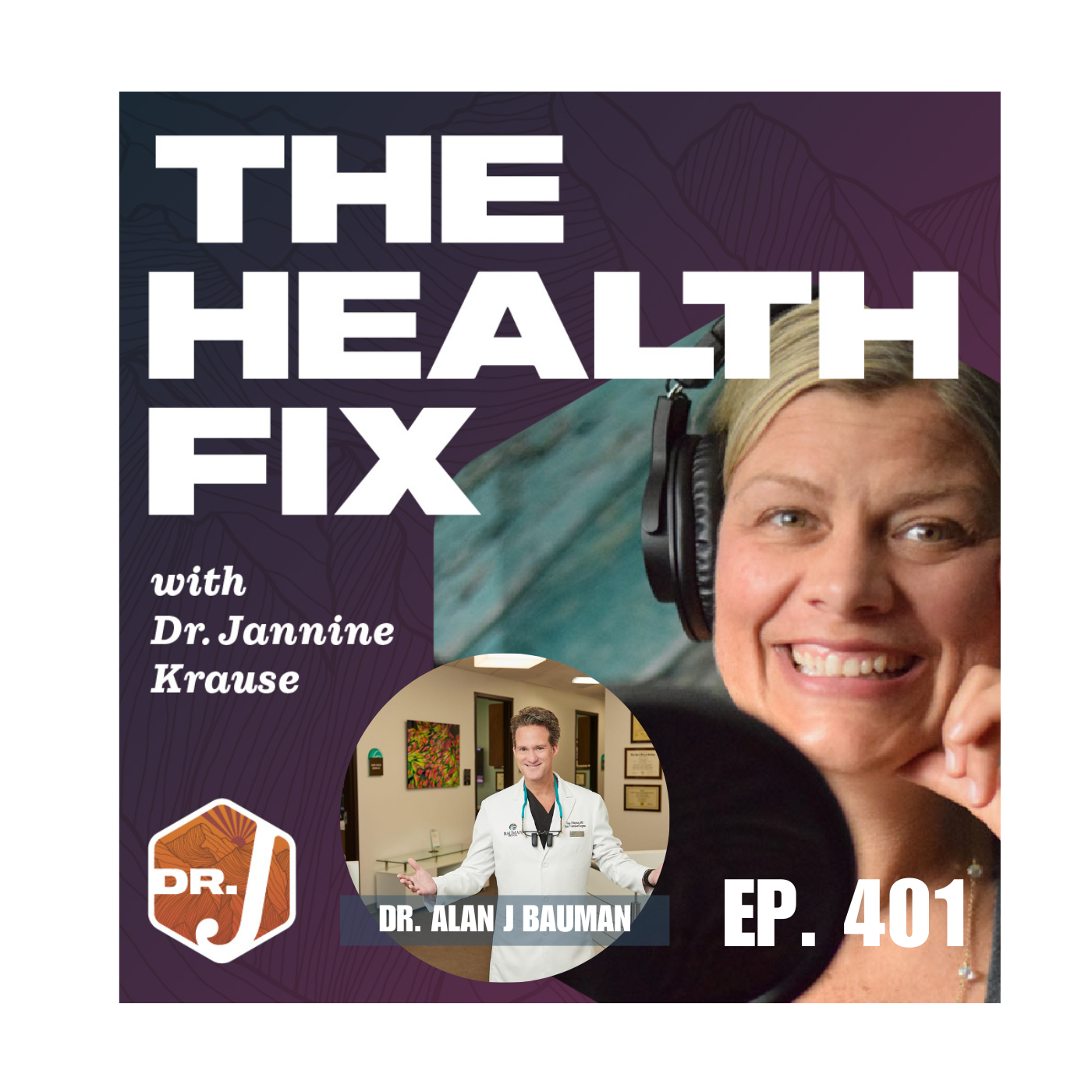 Ep 401: How to restore your hair blending the latest technology and a wholistic approach with Dr. Alan J Bauman, MD