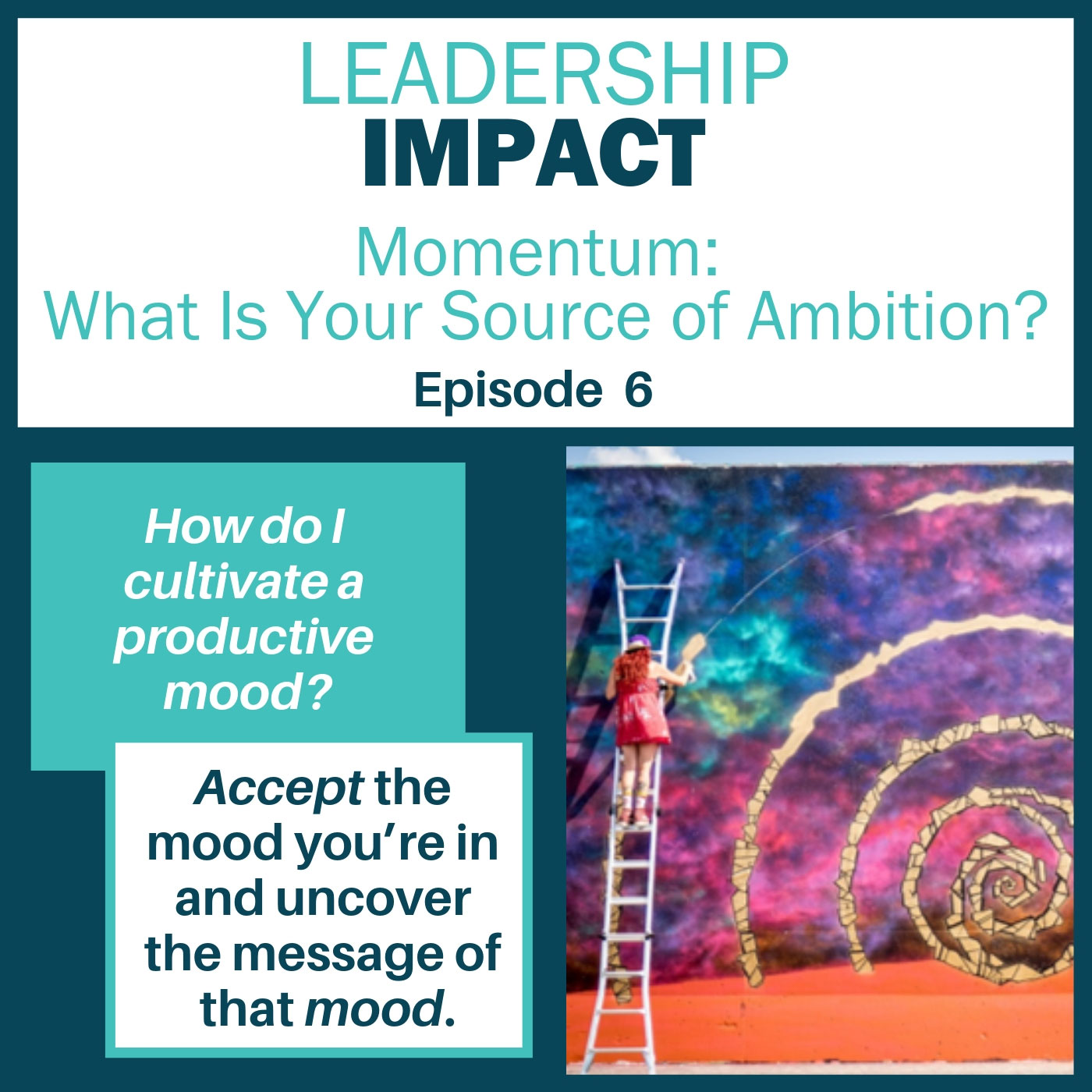006 | Momentum: What Is Your Source of Ambition?