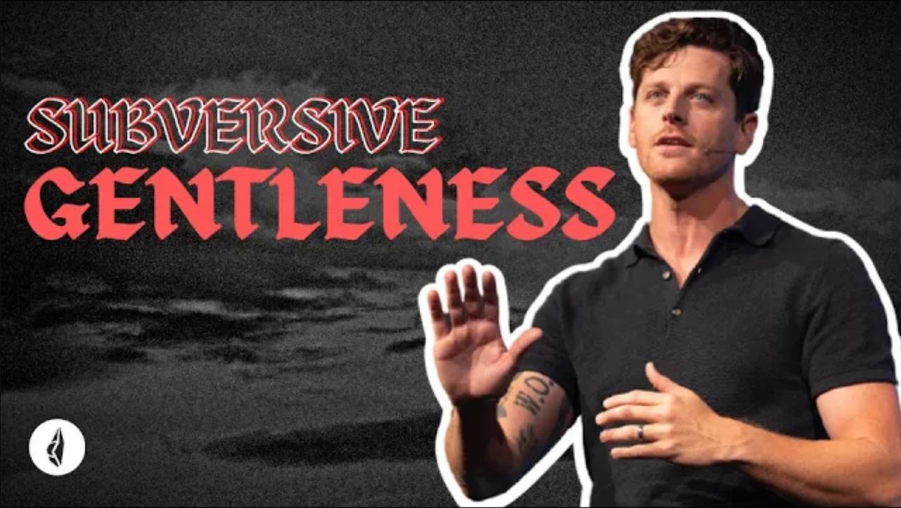 Subversive | Gentleness | Jonathan Moynihan